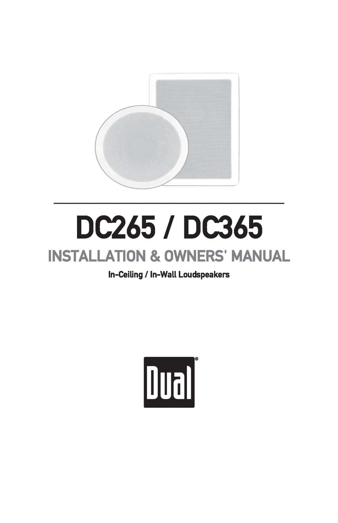 Dual owner manual DC265 / DC365, In-Ceiling / In-WallLoudspeakers 