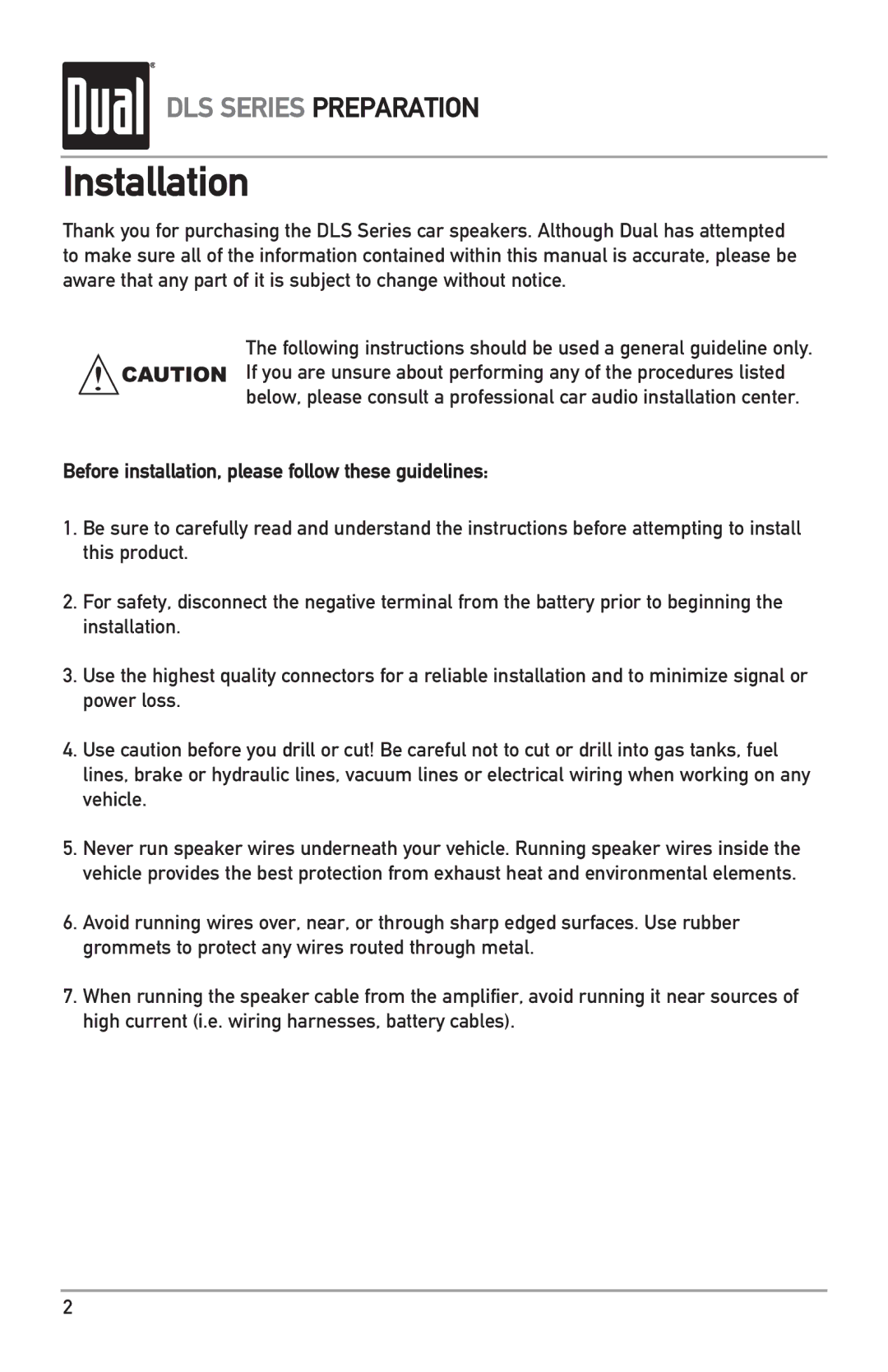 Dual DLS404 owner manual Installation, Before installation, please follow these guidelines 