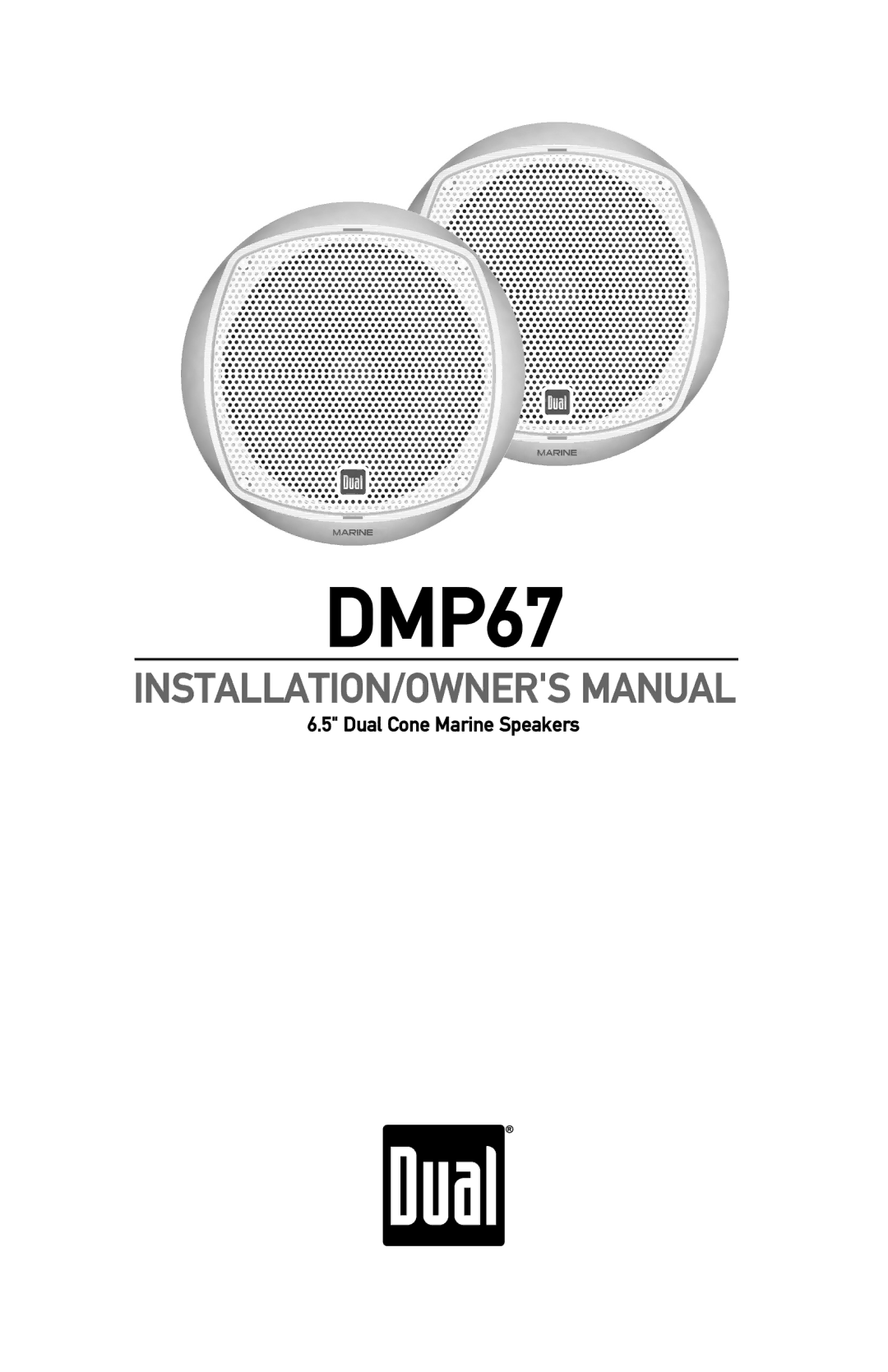 Dual DMP67 owner manual Dual Cone Marine Speakers 