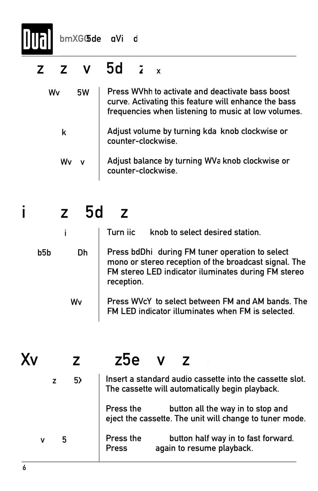 Dual MXC22 owner manual Bass Boost Volume Balance, Tuning FM Mono/Stereo Band, Insert Cassette Eject Fast Forward 