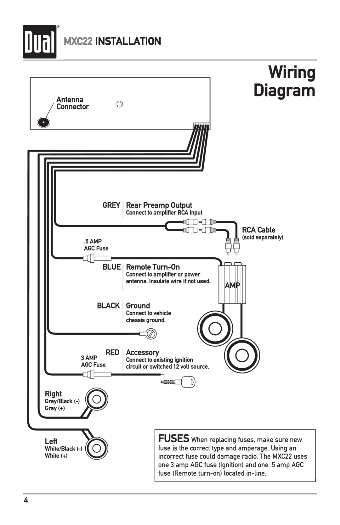 Dual Wiring Diagram, MXC22 INSTALLATION, Antenna, Connector GREY Rear Preamp Output, RCA Cable, Blue Black, Right, Left 
