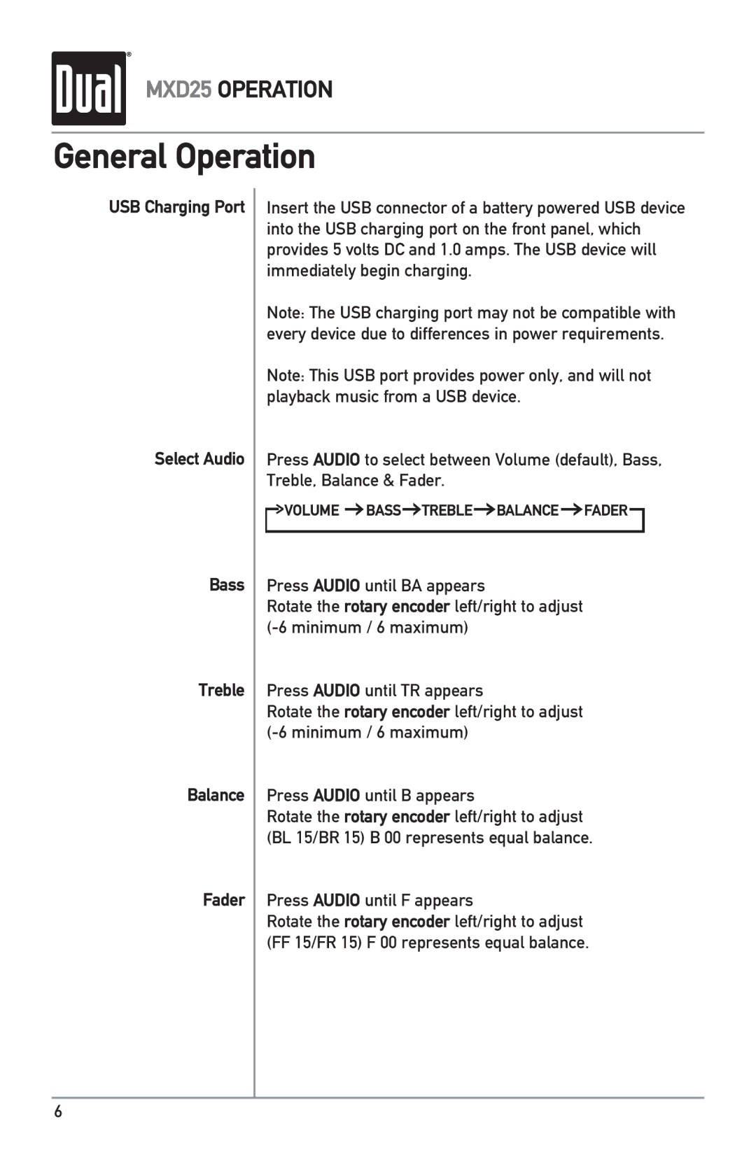 Dual MXD25 owner manual USB Charging Port Select Audio Bass Treble Balance Fader, Press Audio until F appears 