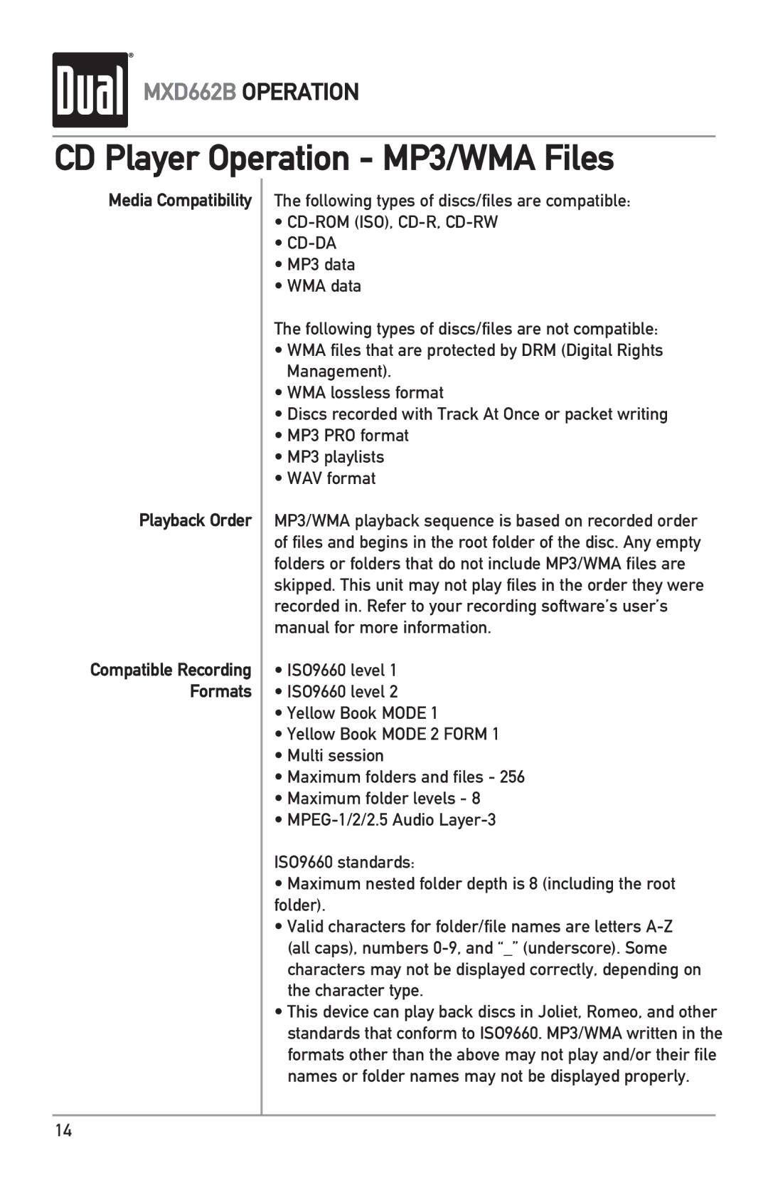 Dual MXD662B owner manual Media Compatibility Playback Order, Following types of discs/files are compatible 