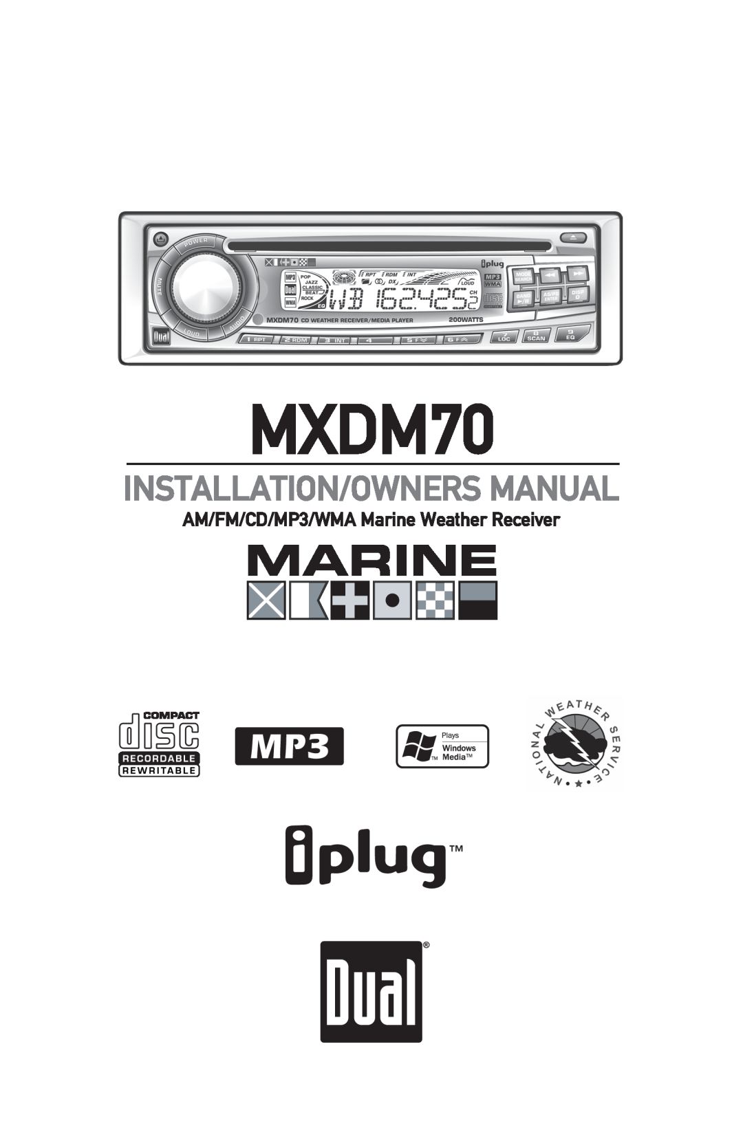 Dual MXDM70 owner manual AM/FM/CD/MP3/WMA Marine Weather Receiver 