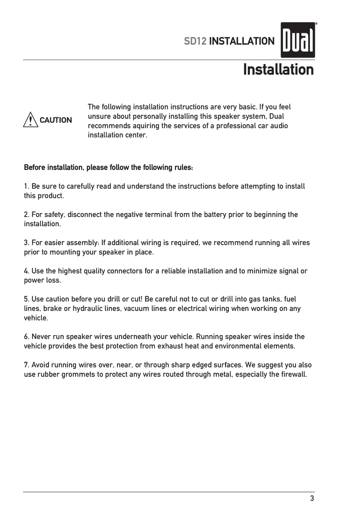 Dual SD12 owner manual Installation, Before installation, please follow the following rules 