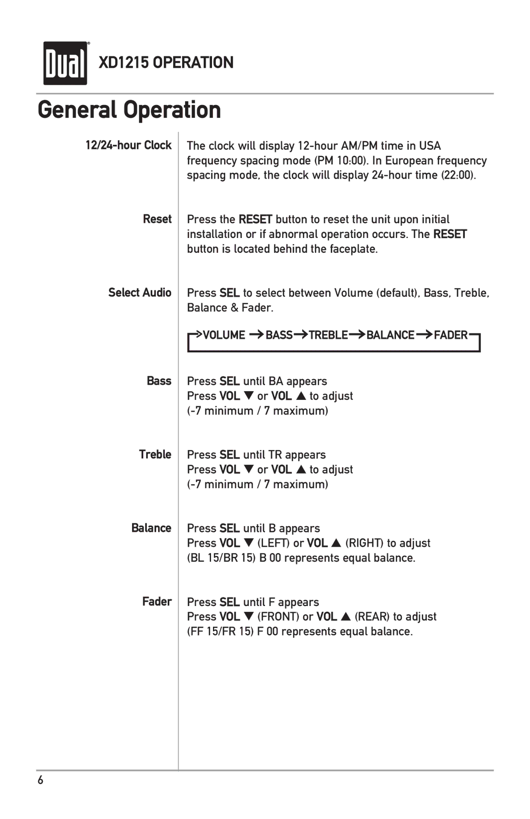 Dual XD1215 owner manual Press SEL until B appears, Press SEL until F appears 