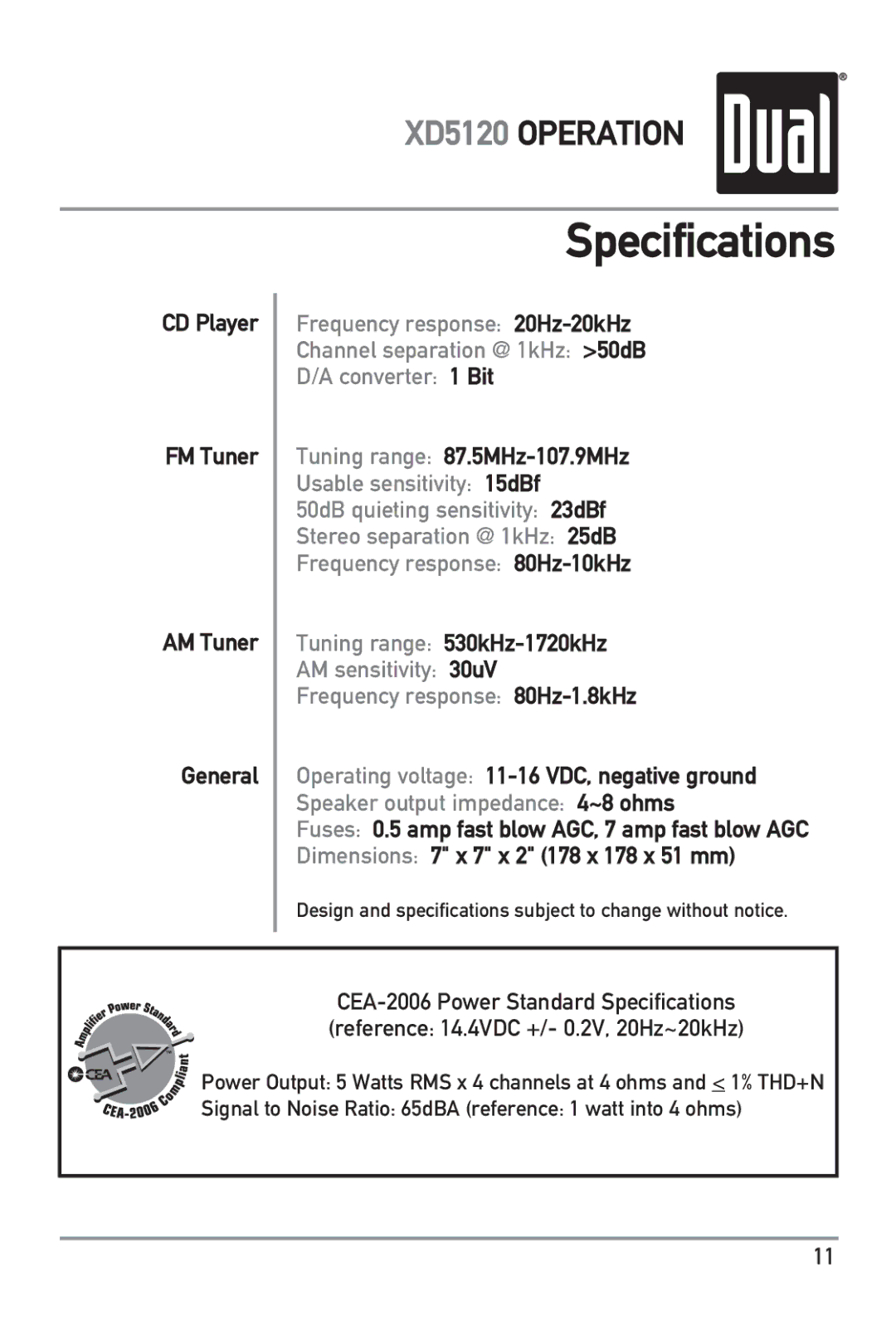 Dual XD5120 owner manual Specifications, CD Player FM Tuner AM Tuner General, Tuning range 87.5MHz-107.9MHz 