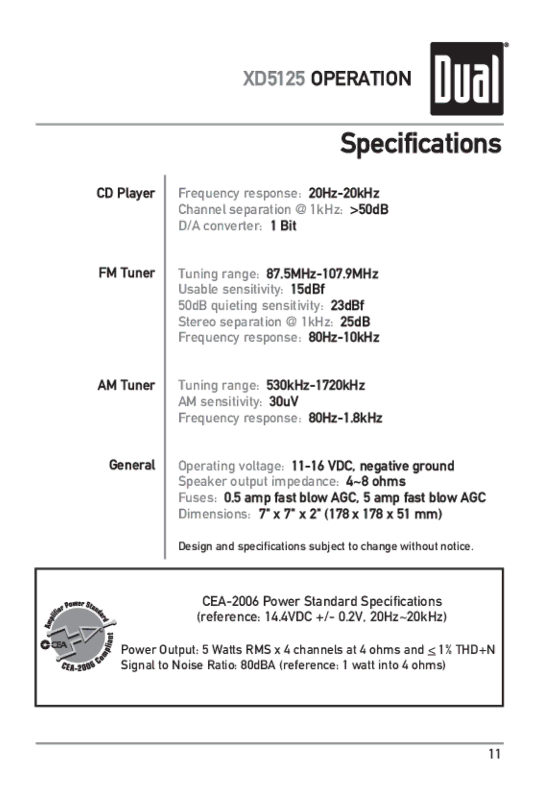 Dual XD5125 owner manual Specifications, CD Player FM Tuner AM Tuner General, Tuning range 87.5MHz-107.9MHz 