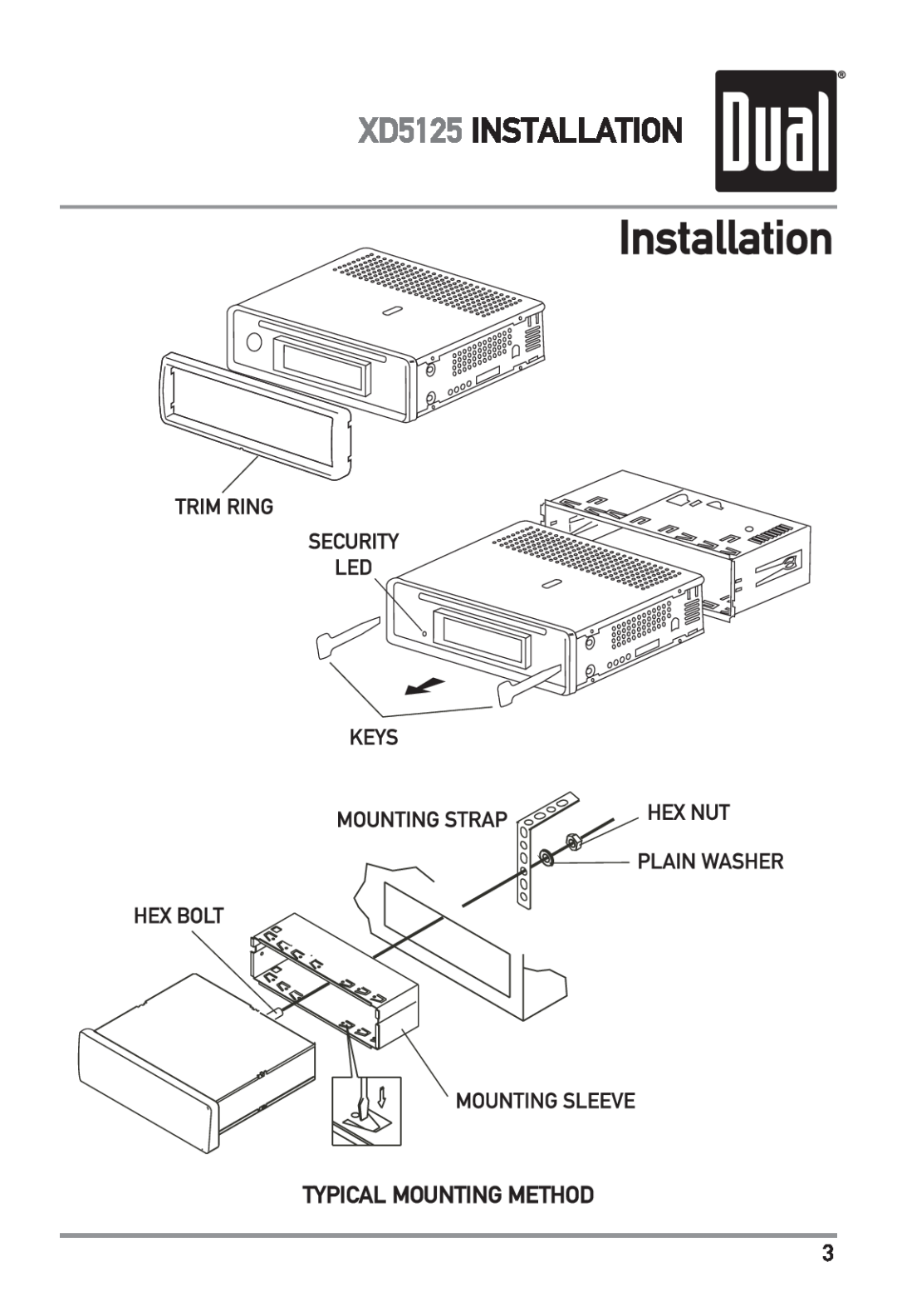 Dual owner manual Installation, XD5125 INSTALLATION, Typical Mounting Method 