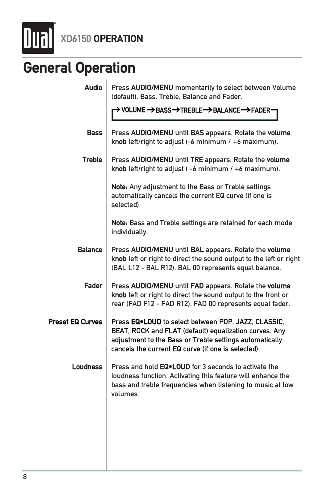 Dual XD6150 owner manual Audio Bass Treble Balance Fader Preset EQ Curves Loudness, Volume Bass Treble Balance Fader 