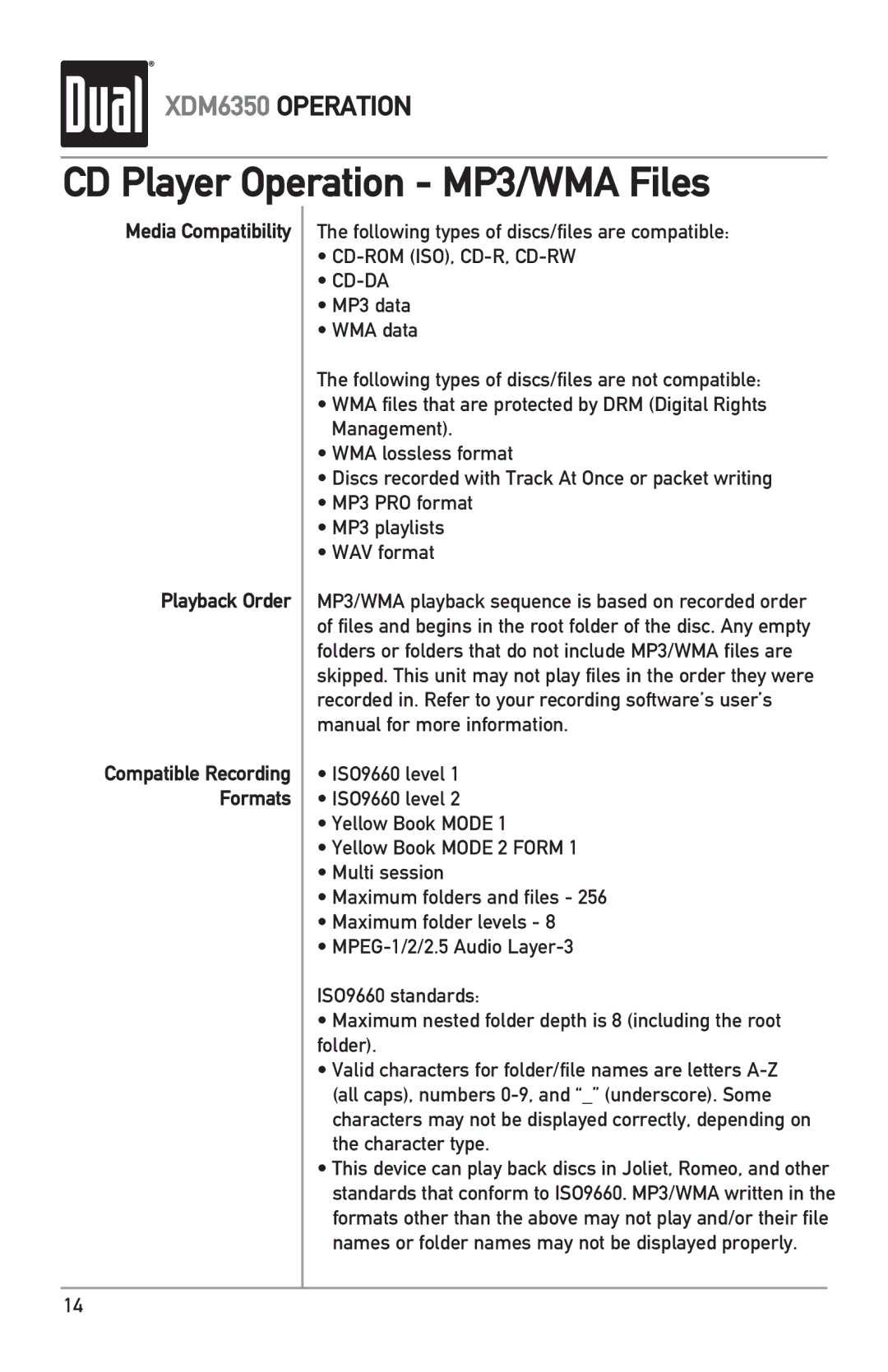 Dual XDM6350 owner manual Media Compatibility Playback Order, Following types of discs/files are compatible 