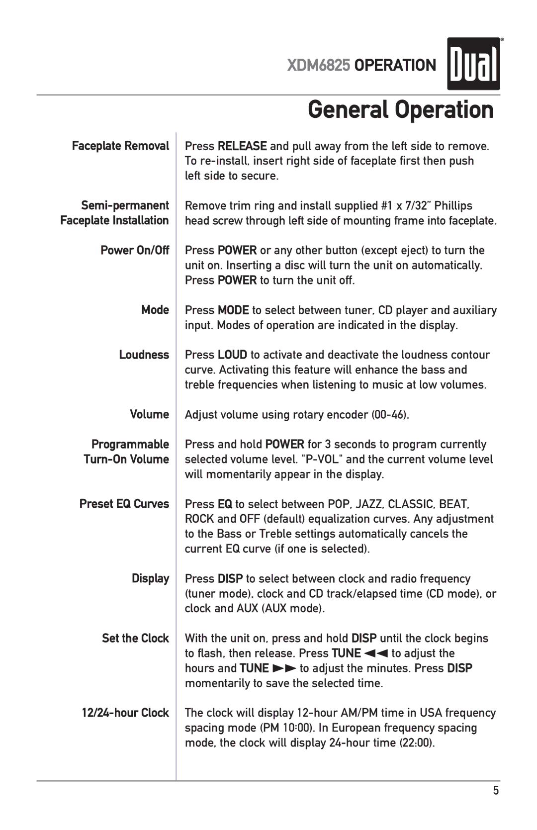 Dual XDM6825 owner manual General Operation, Faceplate Removal, Power On/Off Mode Loudness Volume 