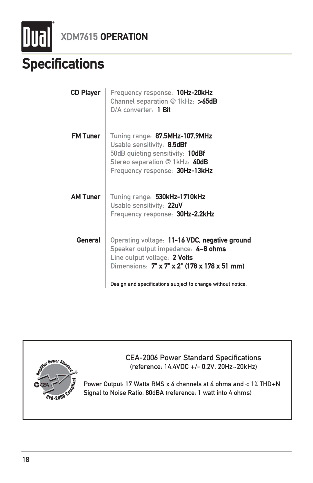 Dual XDM7615 owner manual Specifications, CD Player FM Tuner AM Tuner General, Tuning range 87.5MHz-107.9MHz 