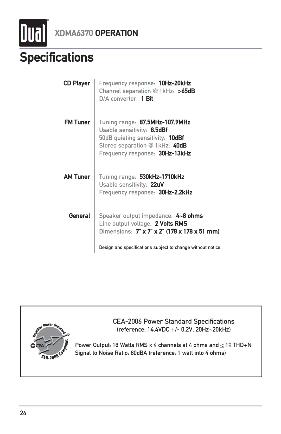 Dual XDMA6370 owner manual Specifications, CD Player FM Tuner AM Tuner General, Tuning range 87.5MHz-107.9MHz 