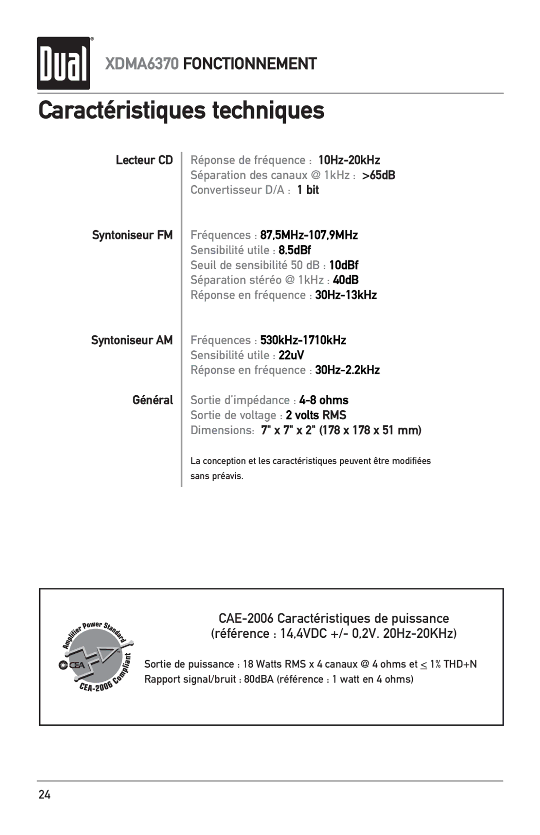 Dual XDMA6370 Caractéristiques techniques, Lecteur CD Syntoniseur FM Syntoniseur AM Général, Fréquences 87,5MHz-107,9MHz 