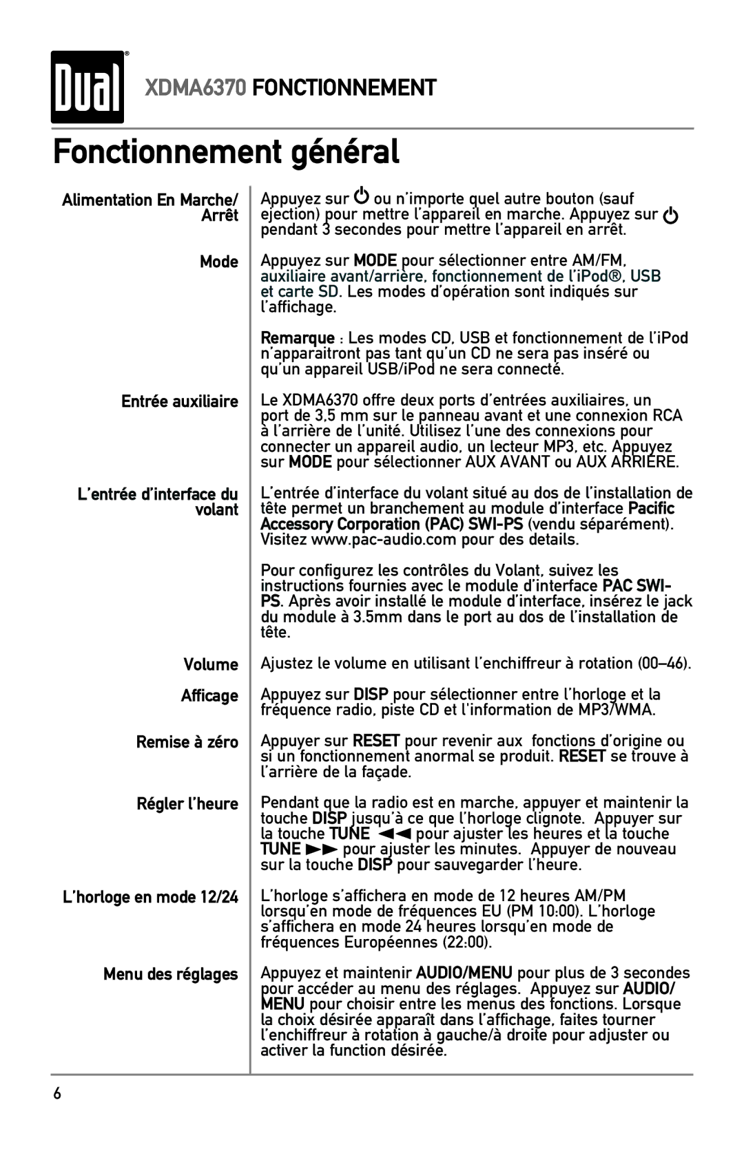 Dual XDMA6370 manual Fonctionnement général, Mode Entrée auxiliaire 