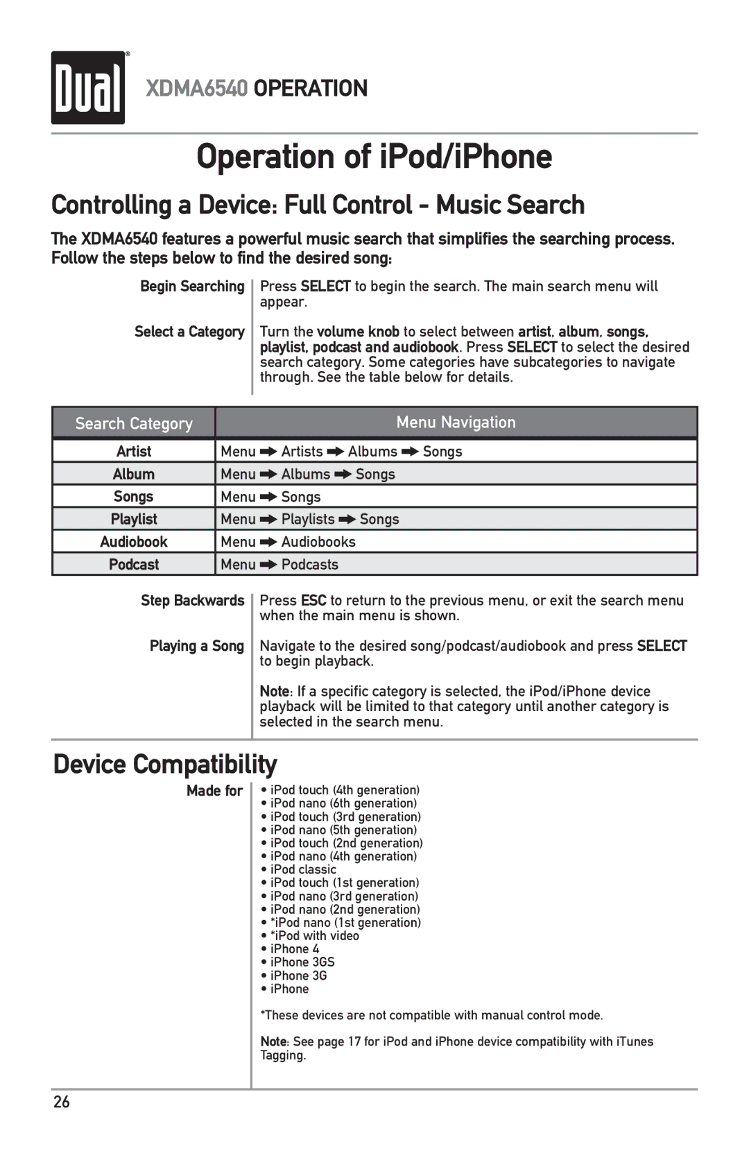 Dual XDMA6540 Operation of iPod/iPhone, Controlling a Device Full Control Music Search, Device Compatibility, Made for 