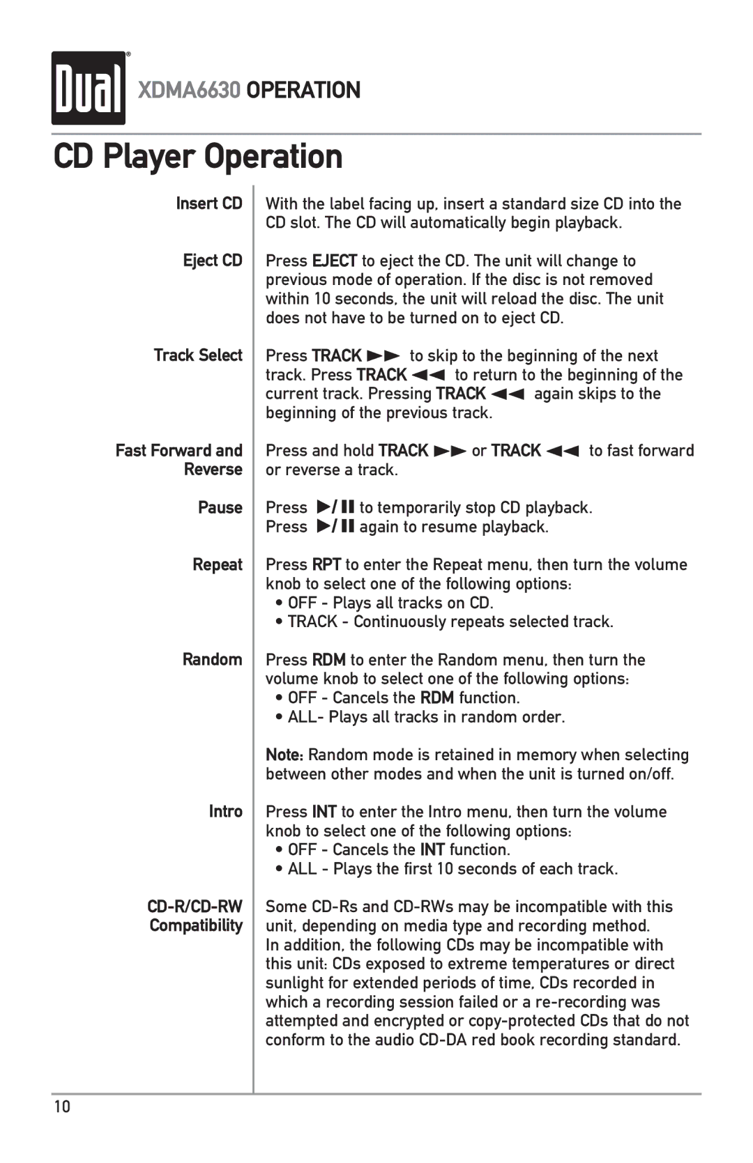 Dual XDMA6630 owner manual CD Player Operation, Insert CD Eject CD Track Select, Pause Repeat Random Intro, Compatibility 