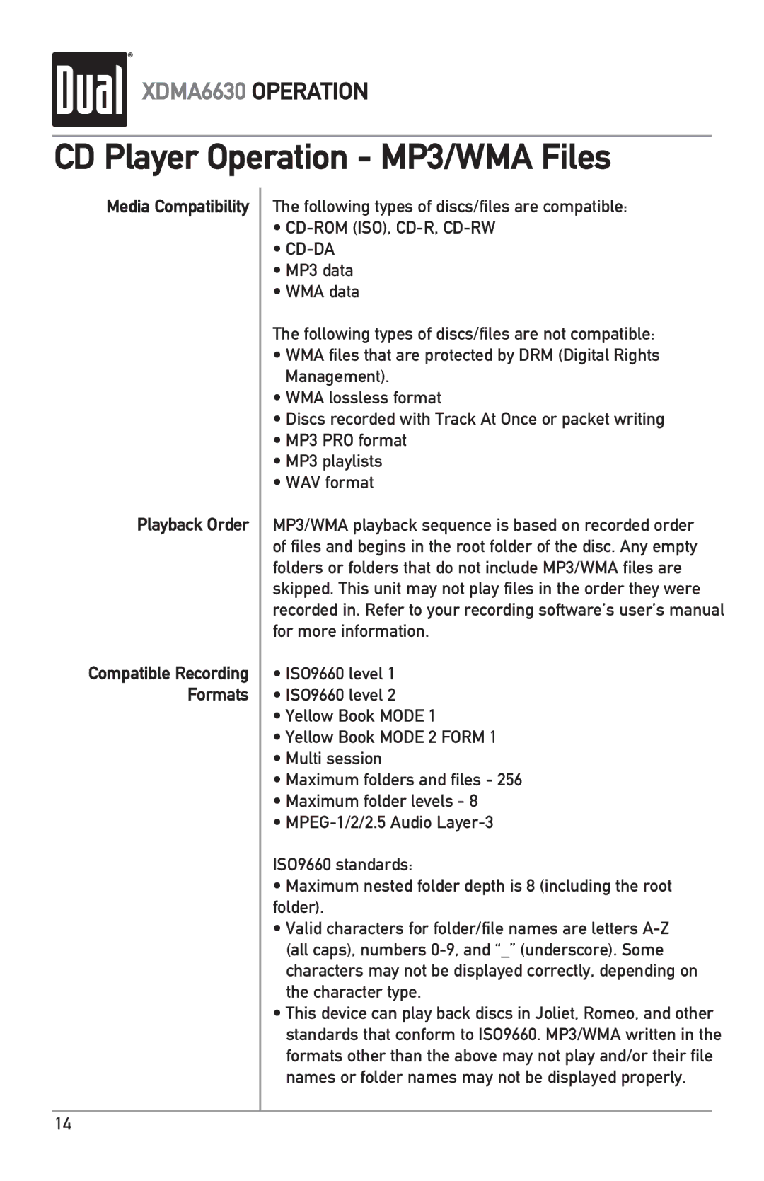 Dual XDMA6630 owner manual Media Compatibility Playback Order, Following types of discs/files are compatible 