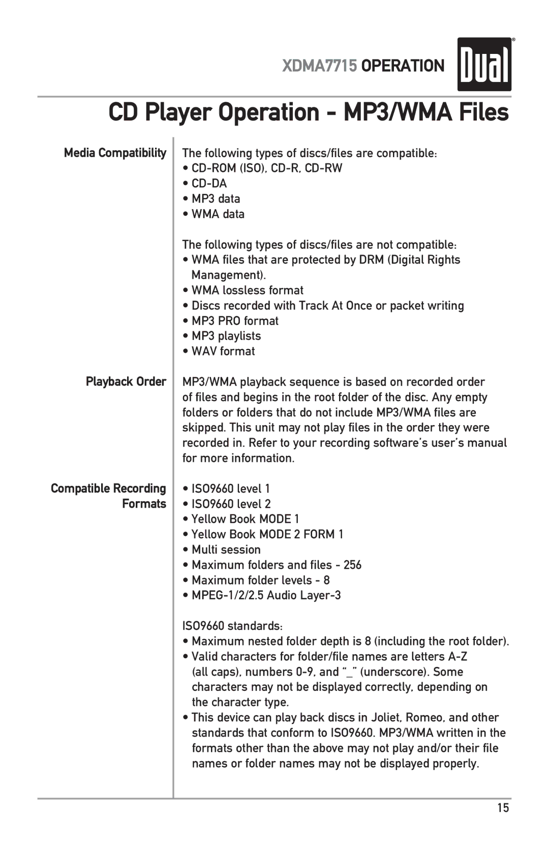 Dual XDMA7715 owner manual Media Compatibility Playback Order, Following types of discs/files are compatible 