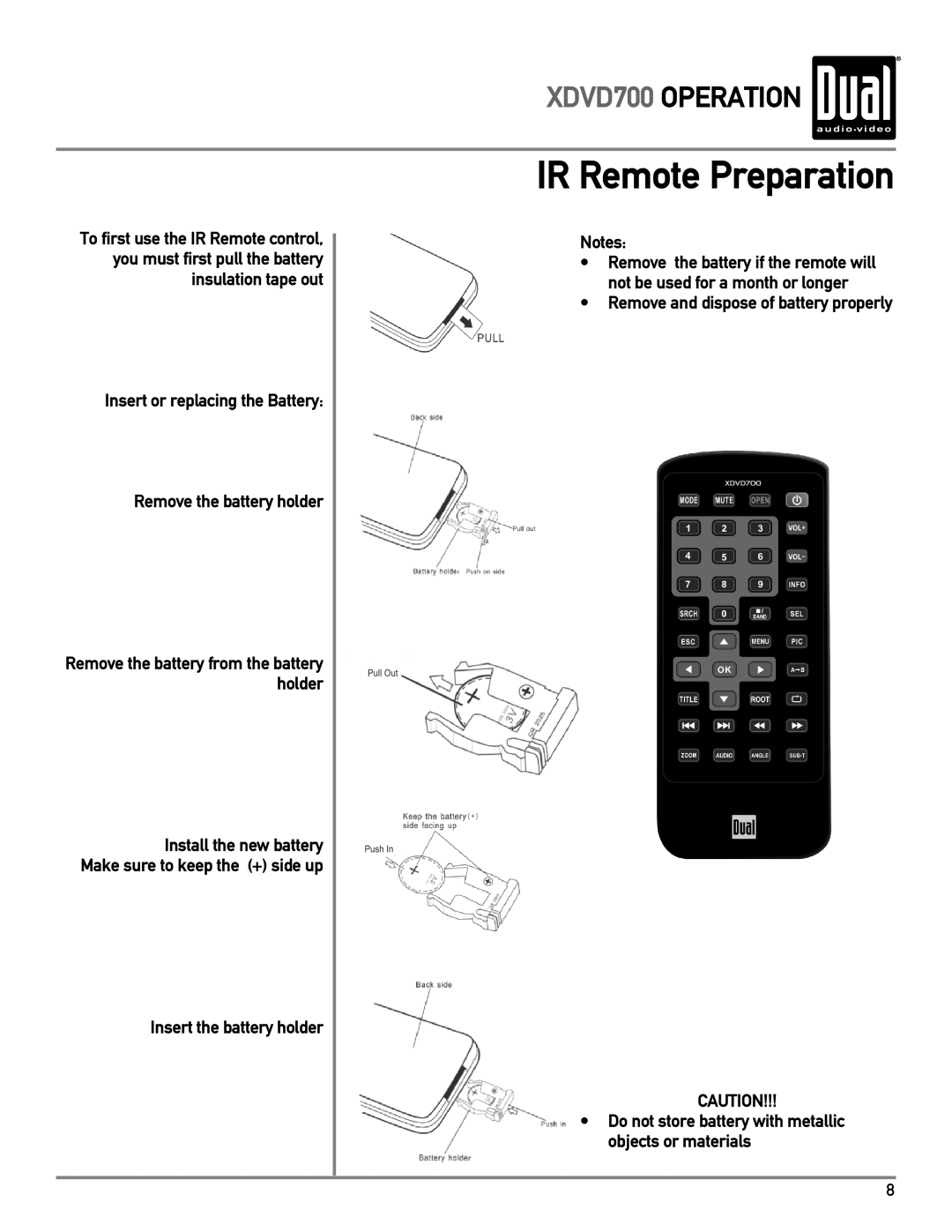 Dual XDVD700 owner manual IR Remote Preparation, Insert the battery holder 