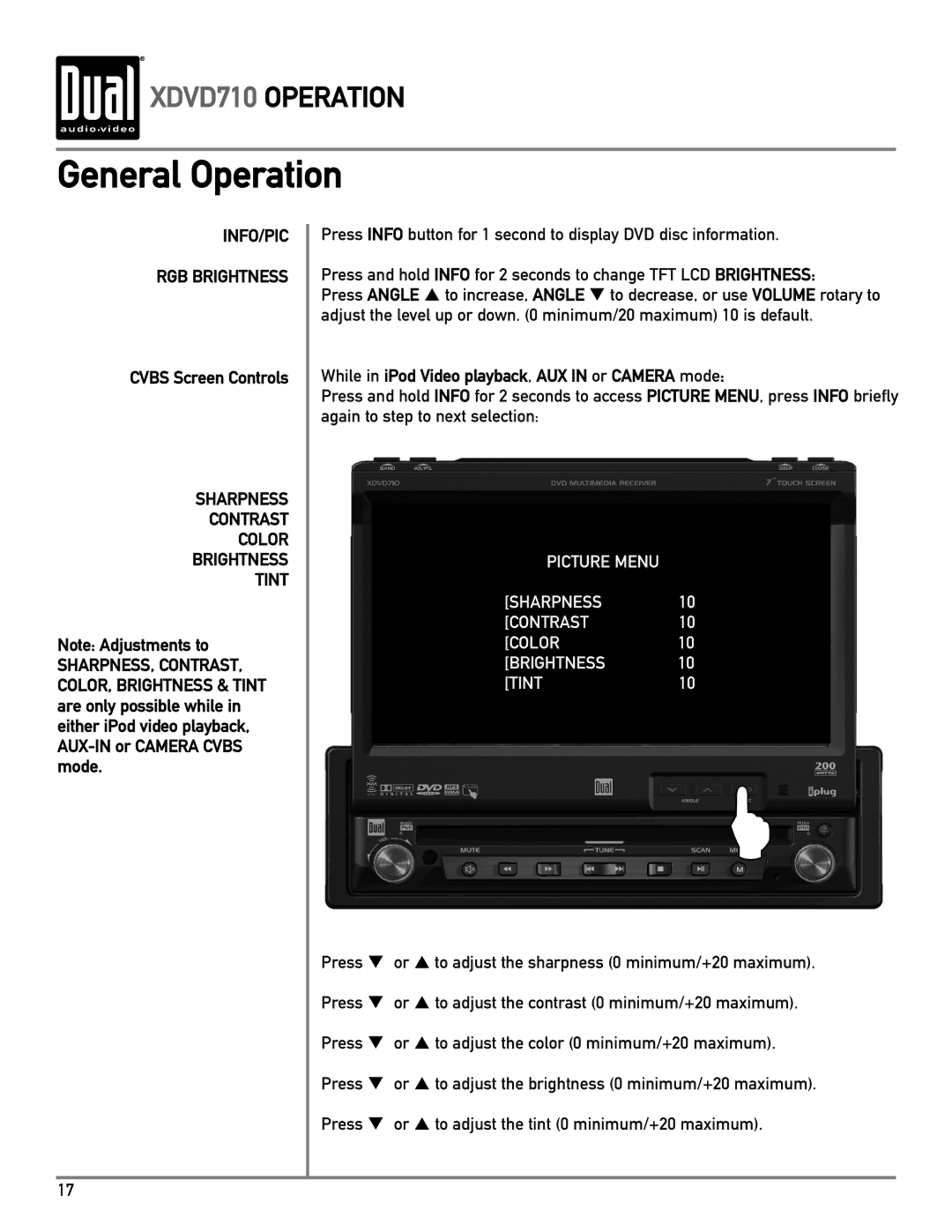 Dual XDVD710 owner manual INFO/PIC RGB Brightness, Cvbs Screen Controls, Sharpness Contrast Color Brightness Tint 