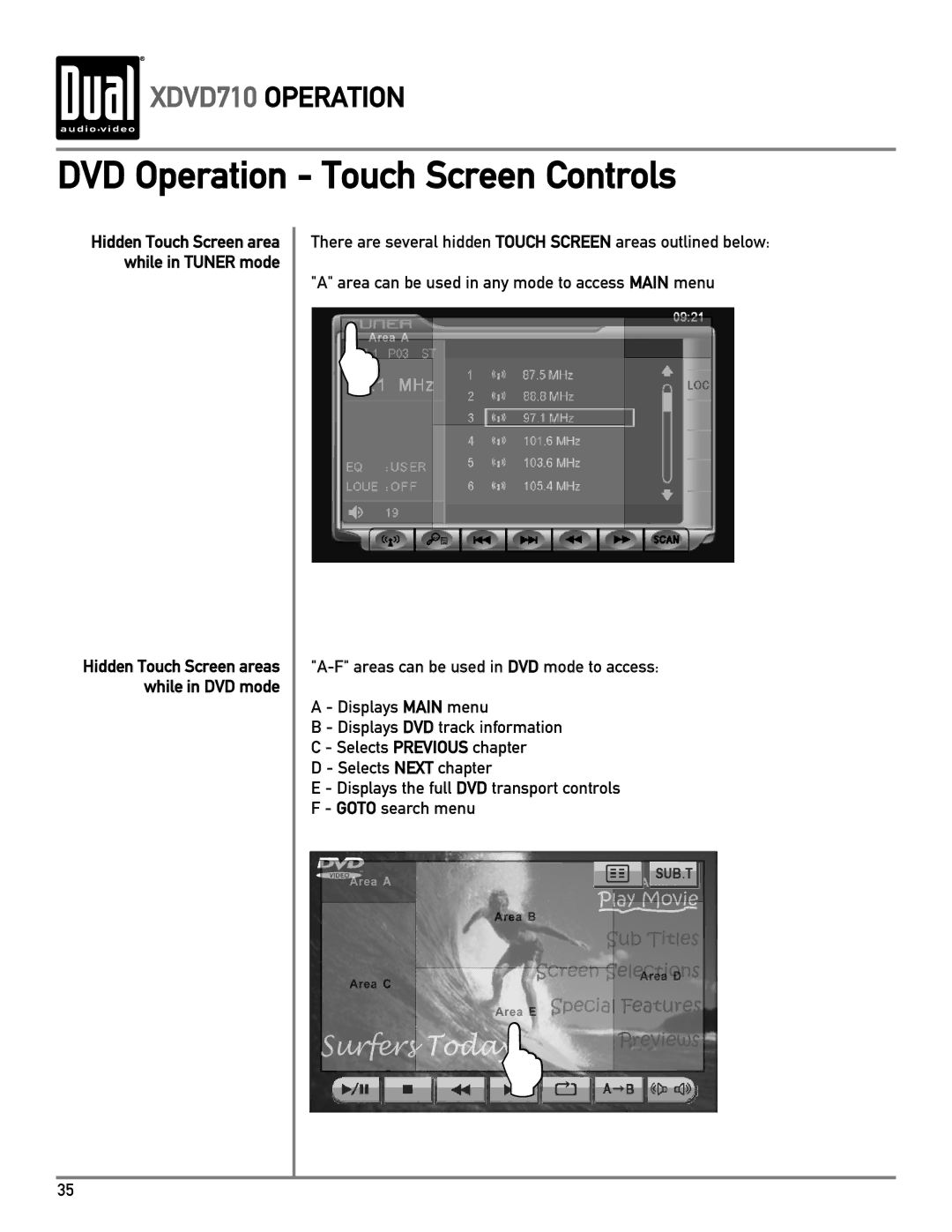 Dual XDVD710 owner manual DVD Operation Touch Screen Controls 