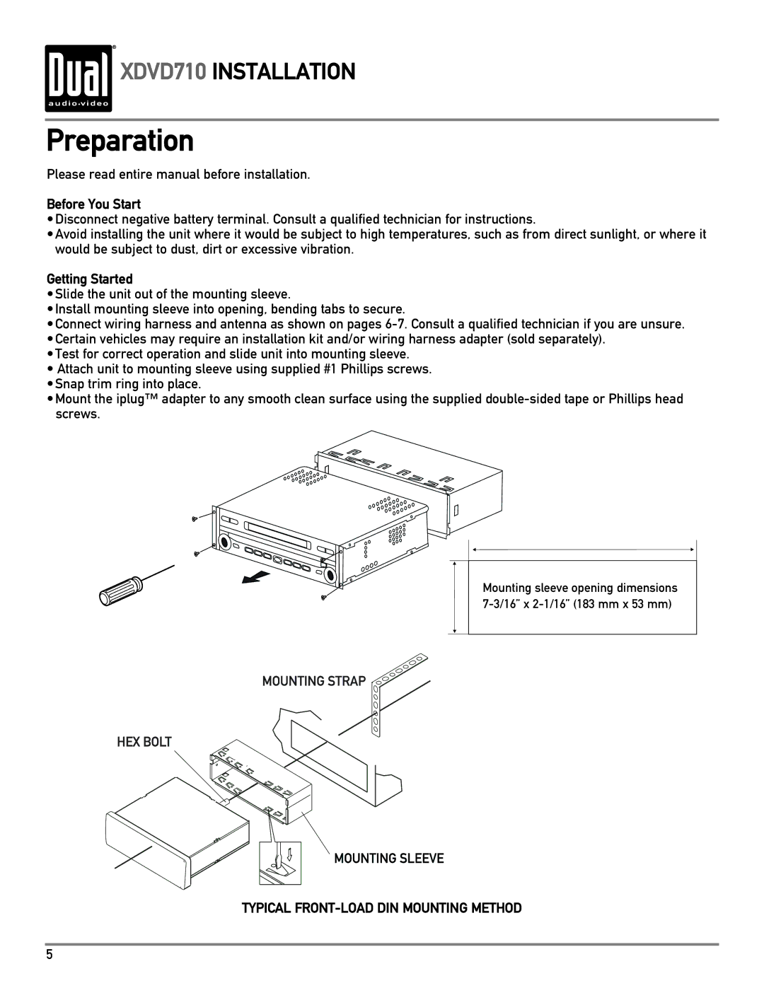 Dual XDVD710 owner manual Preparation, Before You Start, Getting Started, Typical FRONT-LOAD DIN Mounting Method 