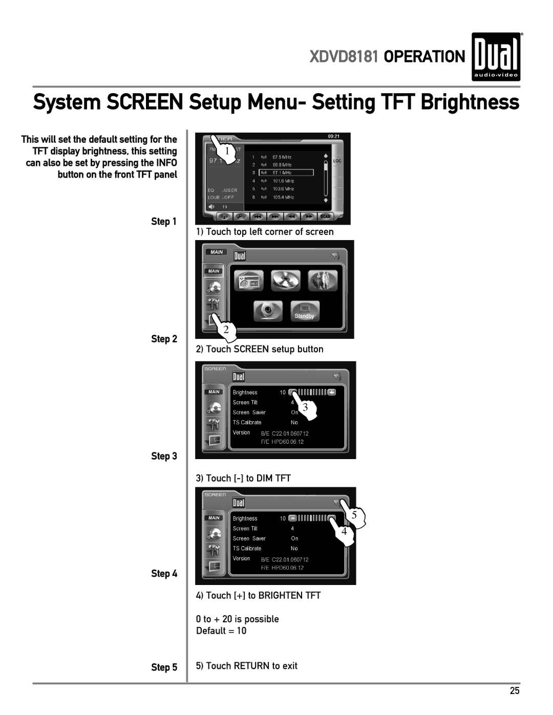 Dual XDVD8181 owner manual System Screen Setup Menu- Setting TFT Brightness 