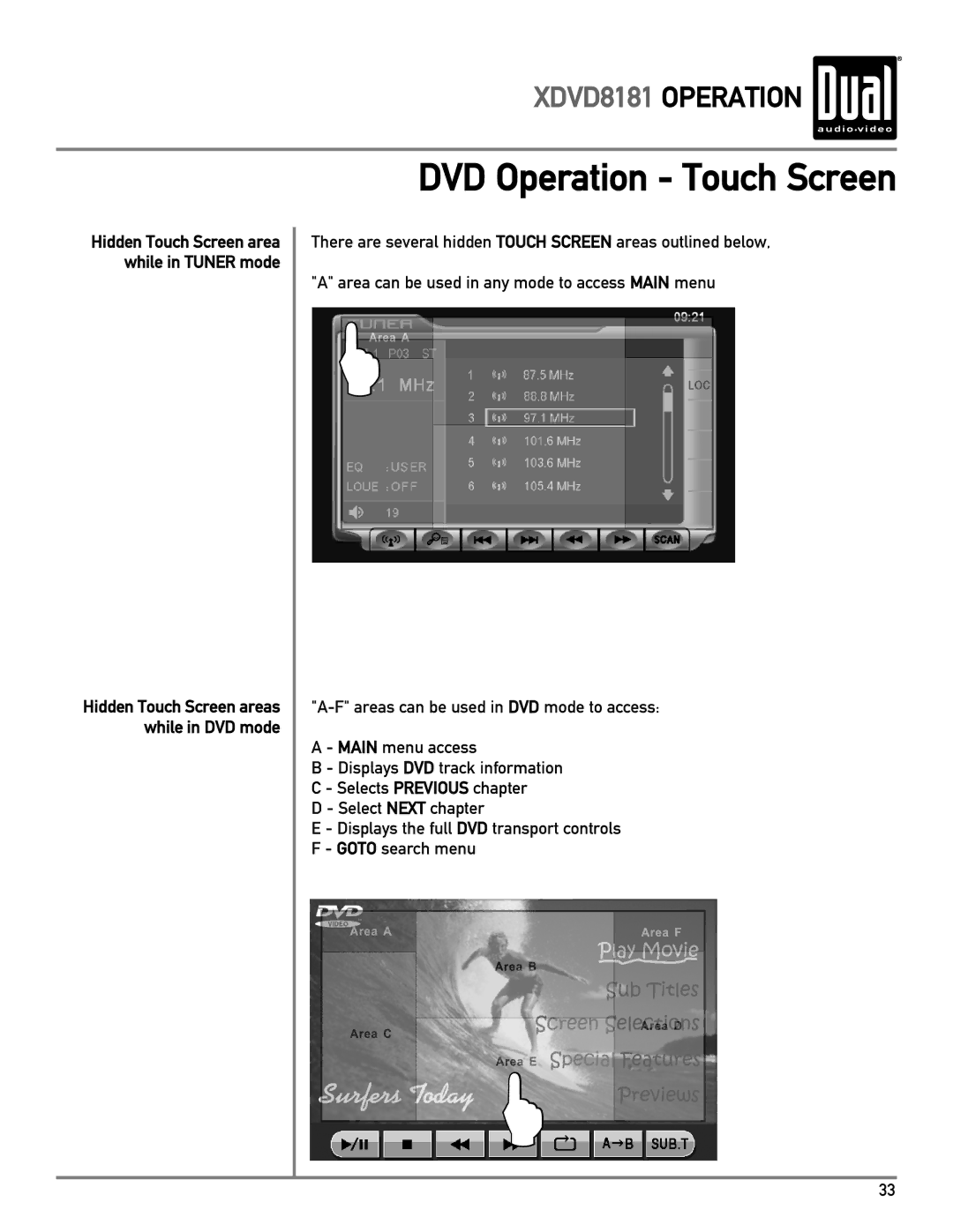 Dual XDVD8181 owner manual DVD Operation Touch Screen 