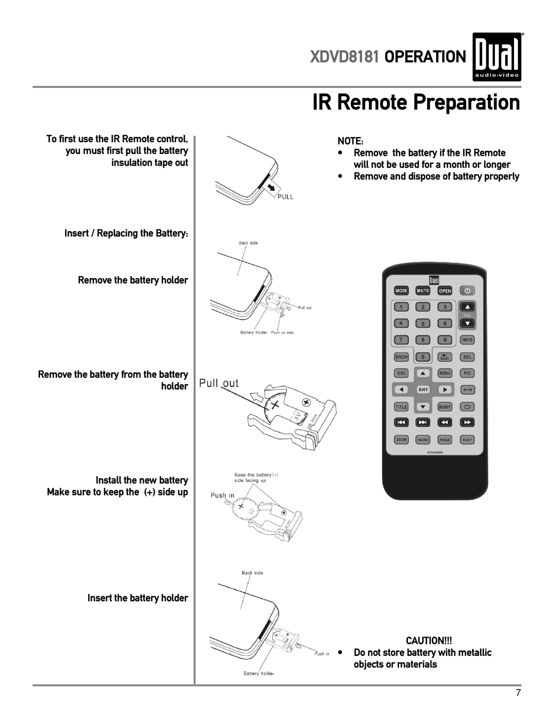 Dual XDVD8181 owner manual IR Remote Preparation, Insert the battery holder 