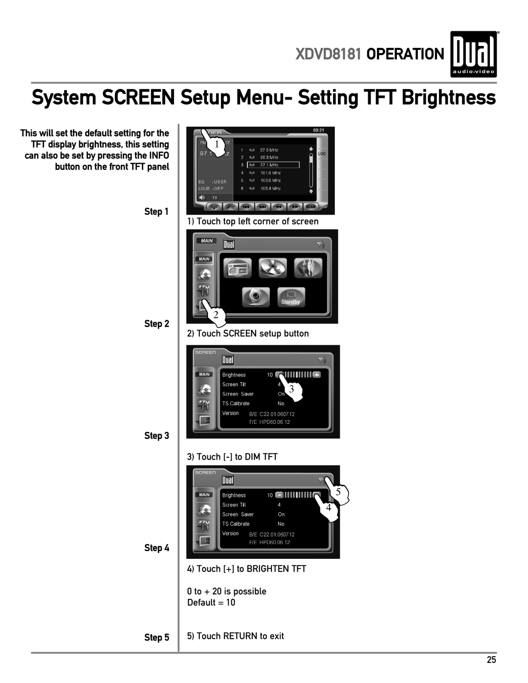 Dual owner manual System SCREEN Setup Menu- Setting TFT Brightness, L5 L4, XDVD8181 OPERATION, Step Step Step Step 
