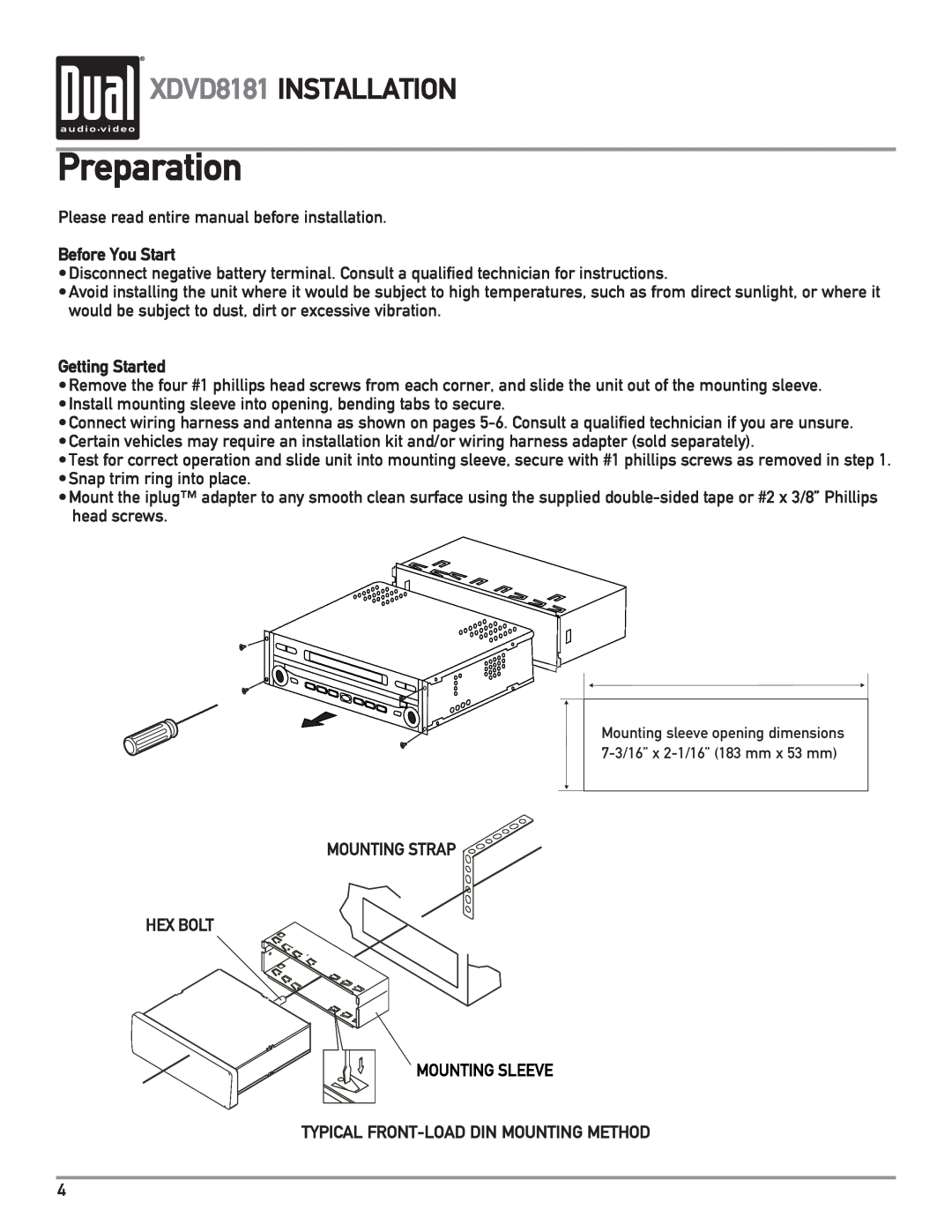 Dual Preparation, XDVD8181 INSTALLATION, Before You Start, Getting Started, Typical Front-Loaddin Mounting Method 