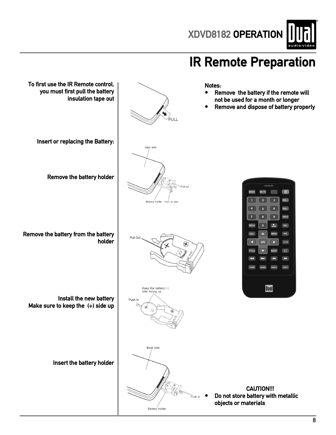 Dual XDVD8182 owner manual IR Remote Preparation, Insert the battery holder 