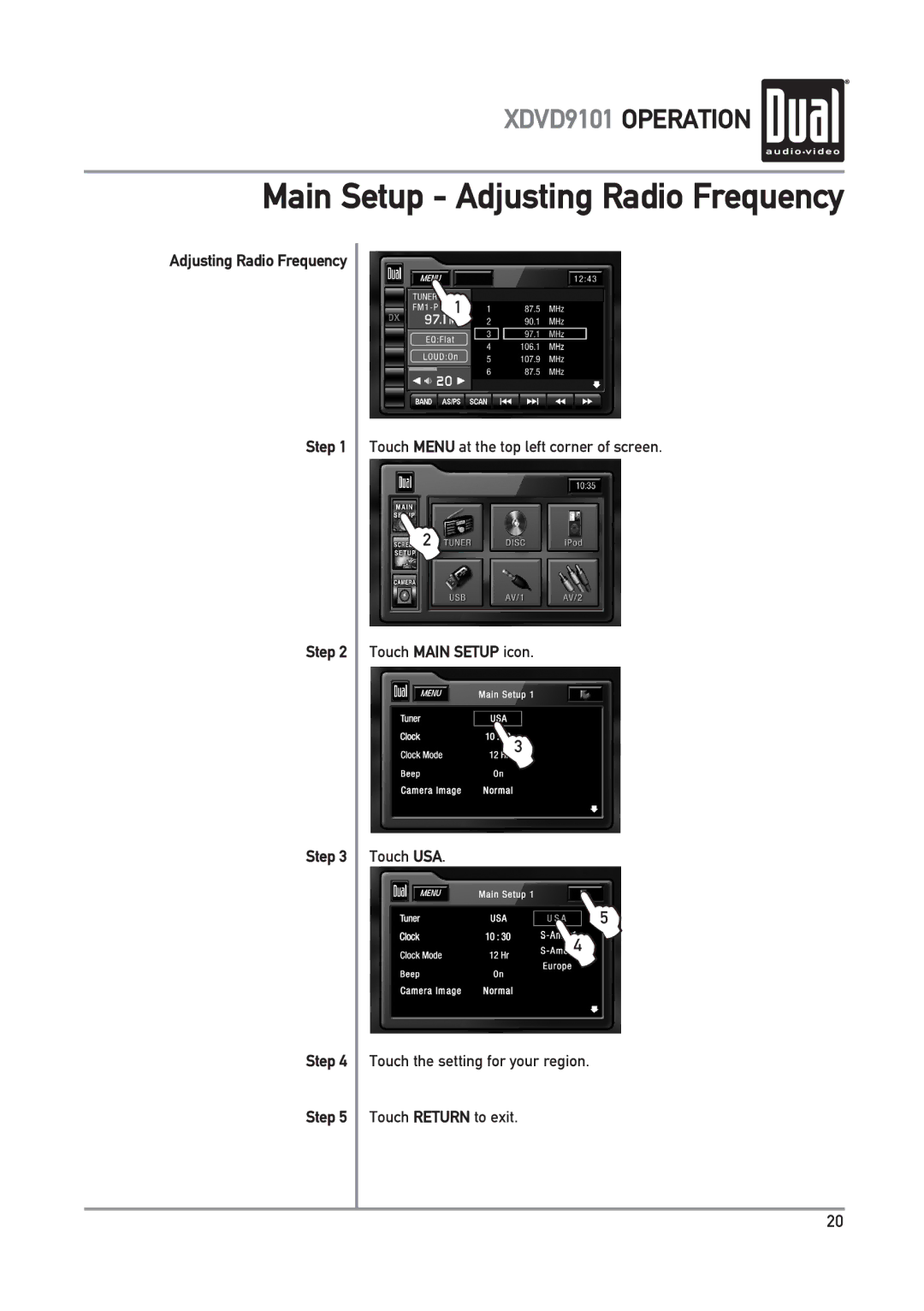 Dual XDVD9101 owner manual Step, Touch the setting for your region, Touch Return to exit 