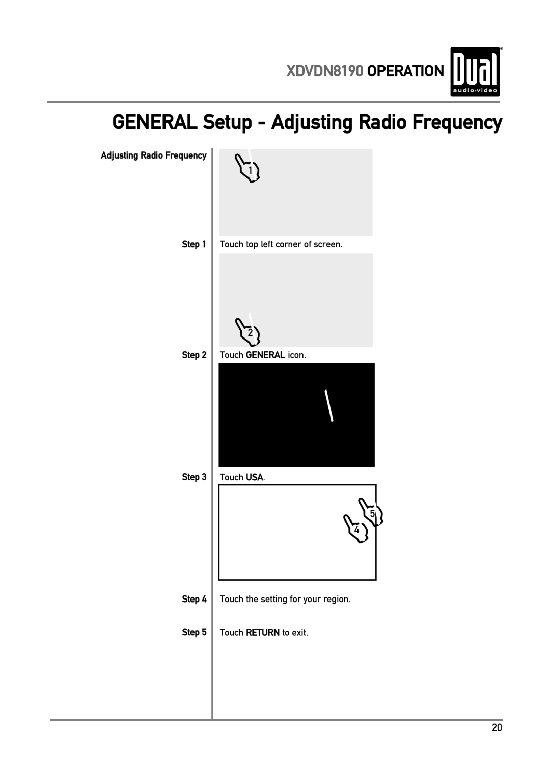 Dual XDVDN8190 owner manual Step, Touch the setting for your region, Touch Return to exit 