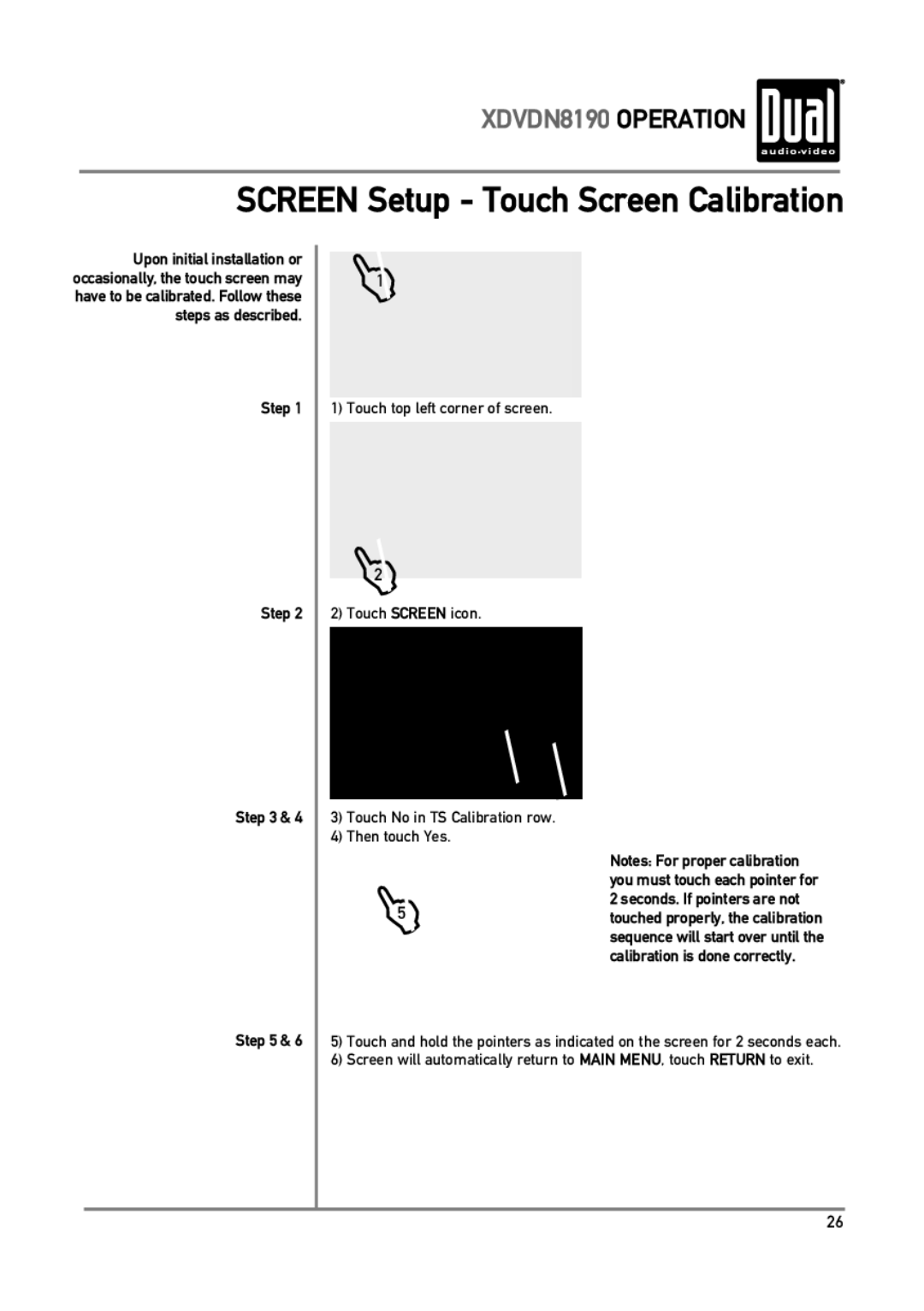 Dual XDVDN8190 owner manual Screen Setup Touch Screen Calibration, Touch top left corner of screen 