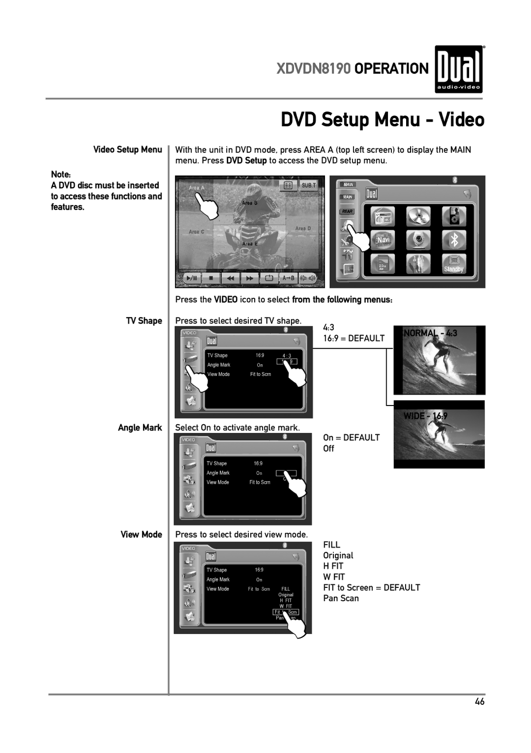 Dual XDVDN8190 owner manual DVD Setup Menu Video, Video Setup Menu, Normal Wide View Mode, FIT to Screen = Default Pan Scan 