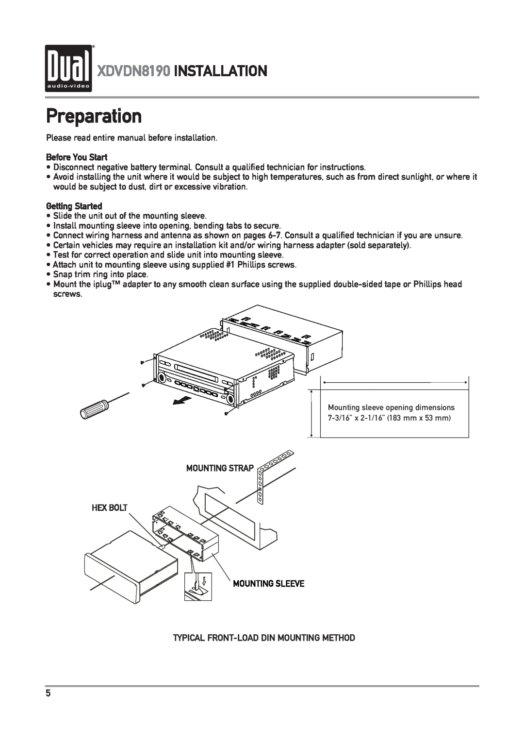 Dual Preparation, XDVDN8190 INSTALLATION, Before You Start, Getting Started, Typical Front-Loaddin Mounting Method 