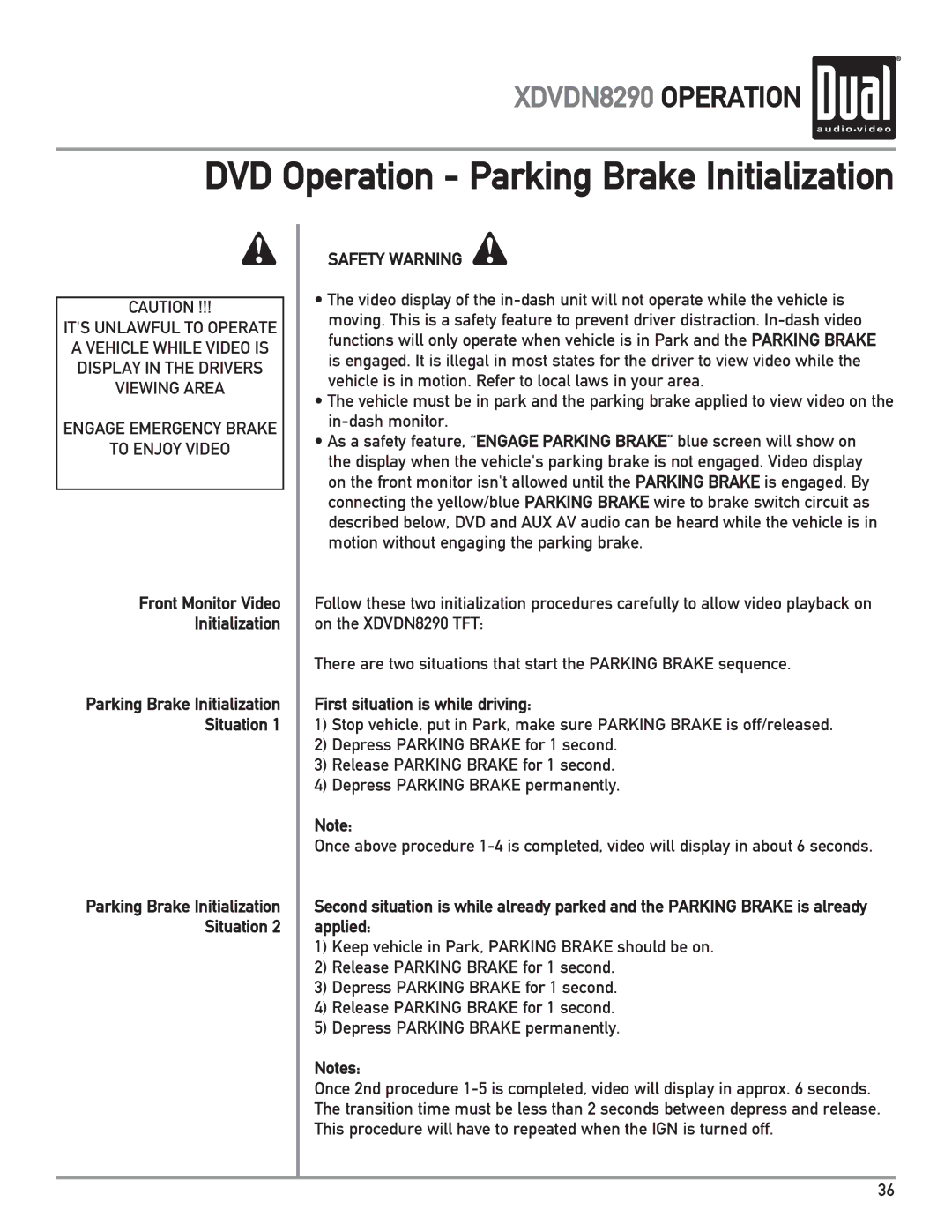 Dual XDVDN8290 owner manual DVD Operation Parking Brake Initialization, Front Monitor Video Initialization 