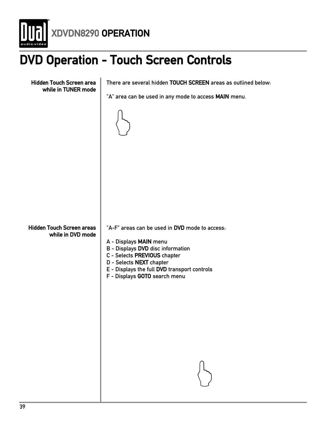 Dual XDVDN8290 owner manual DVD Operation Touch Screen Controls 