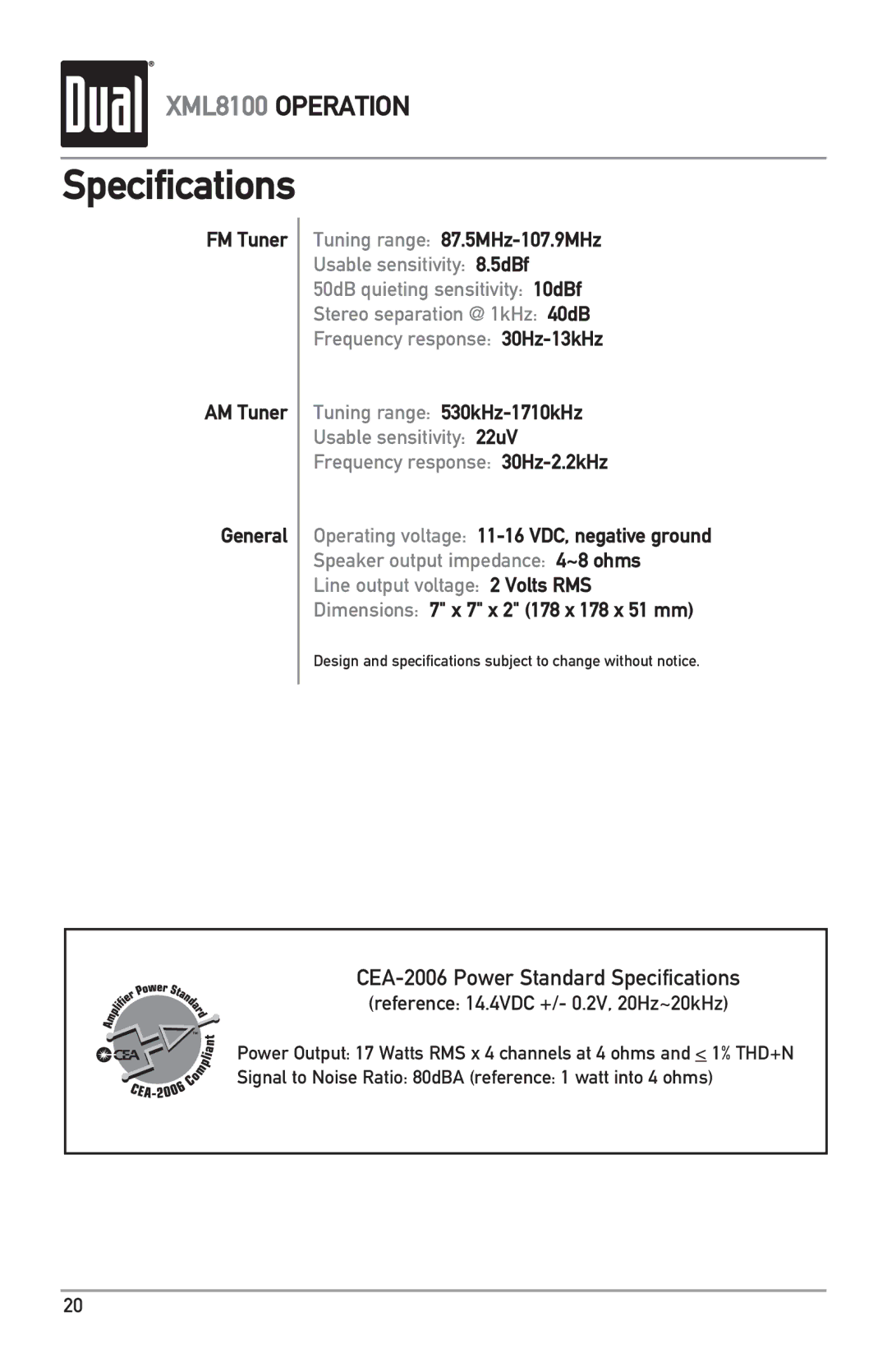 Dual XML8100 owner manual Specifications, FM Tuner AM Tuner General Tuning range 87.5MHz-107.9MHz 