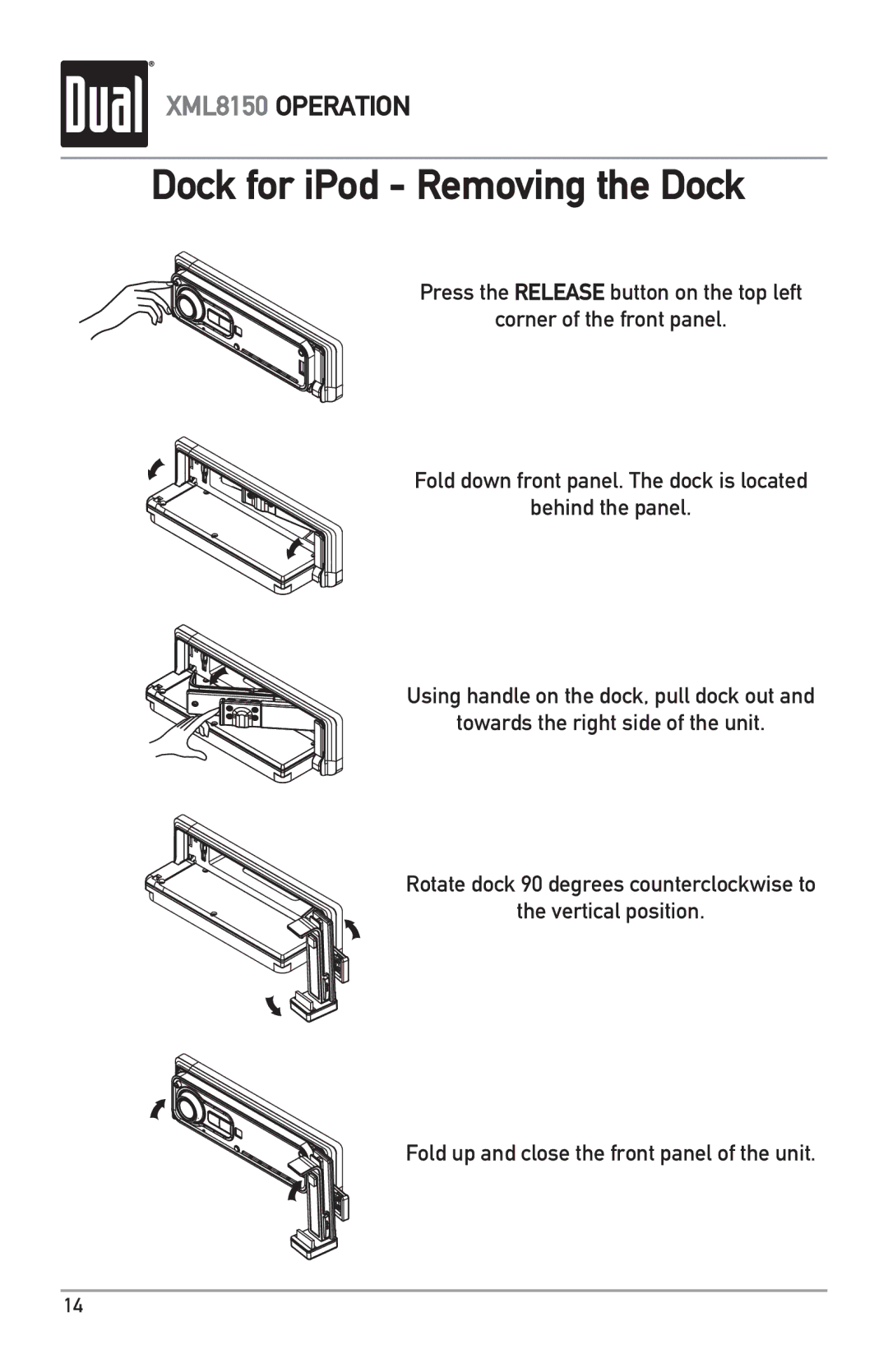 Dual XML8150 owner manual Dock for iPod Removing the Dock 