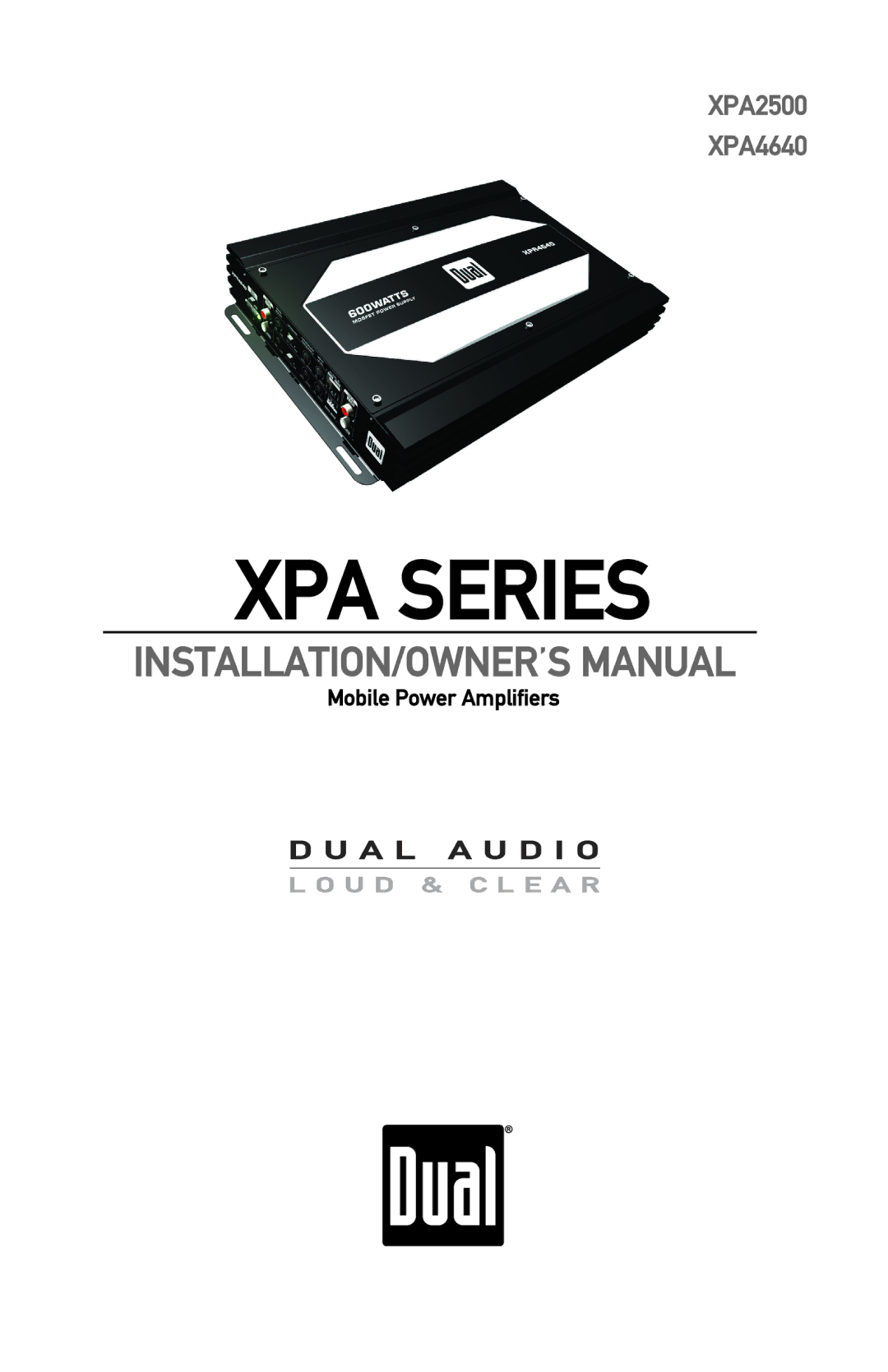 Dual XPA4640, XPA2500 owner manual XPA Series 