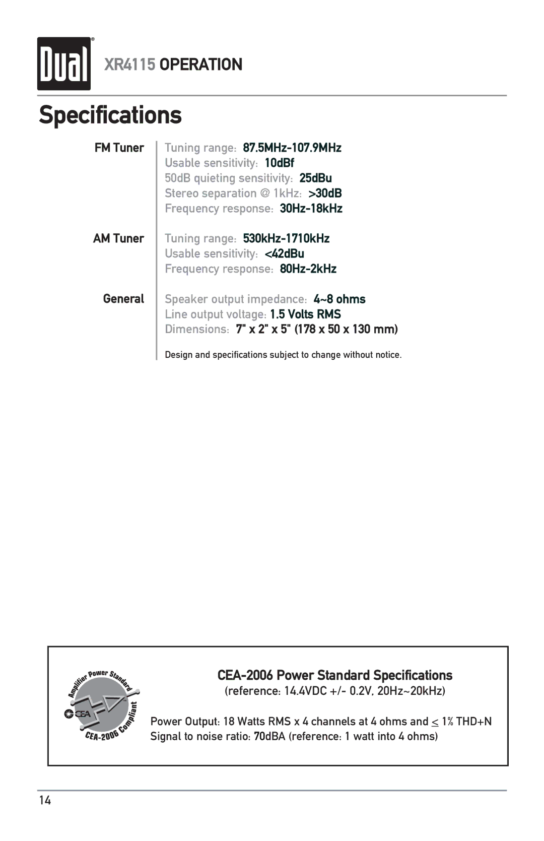 Dual XR4115 owner manual Specifications, FM Tuner AM Tuner General Tuning range 87.5MHz-107.9MHz 