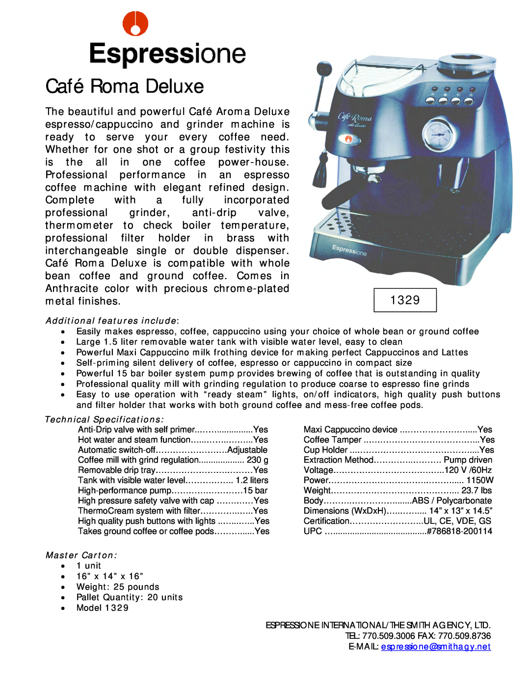 Dualit 1329 technical specifications Café Roma Deluxe, Additional features include, Technical Specifications 