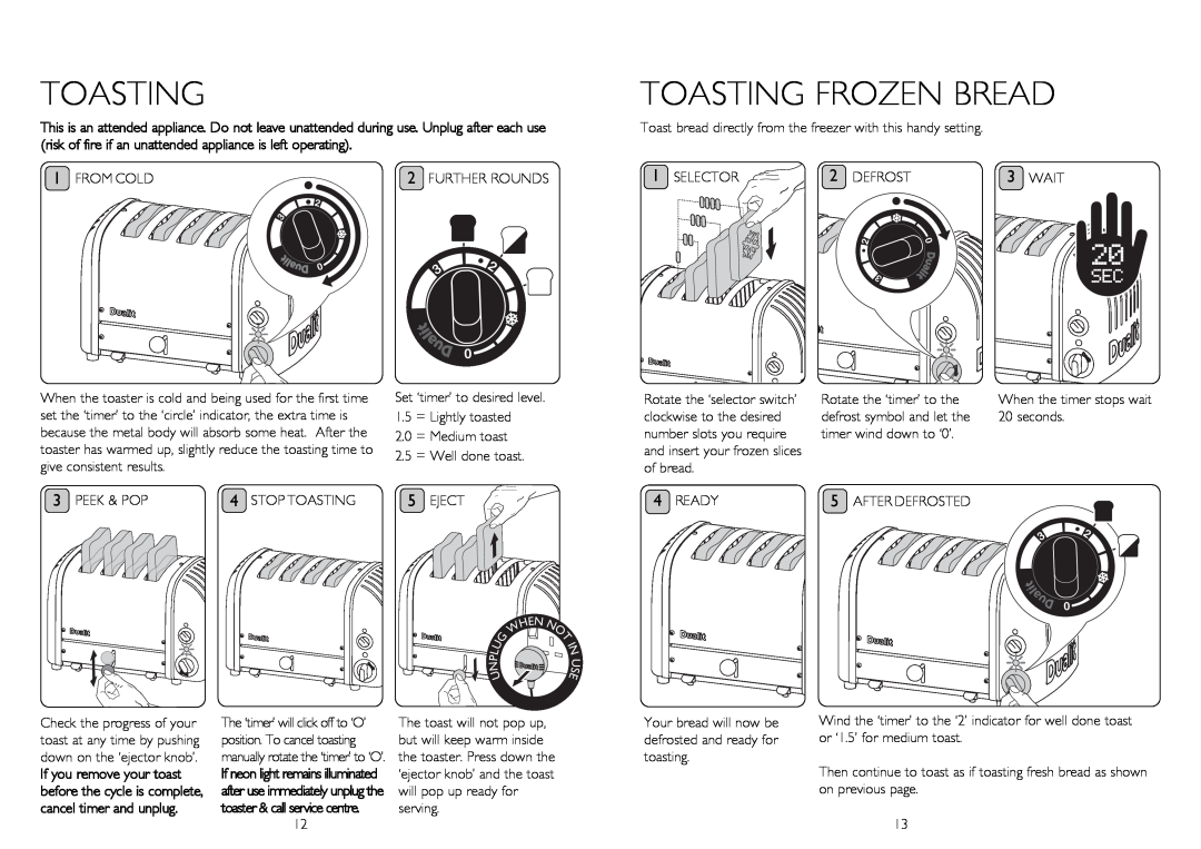 Dualit 20293 instruction manual Toasting Frozen Bread, If you remove your toast, cancel timer and unplug 