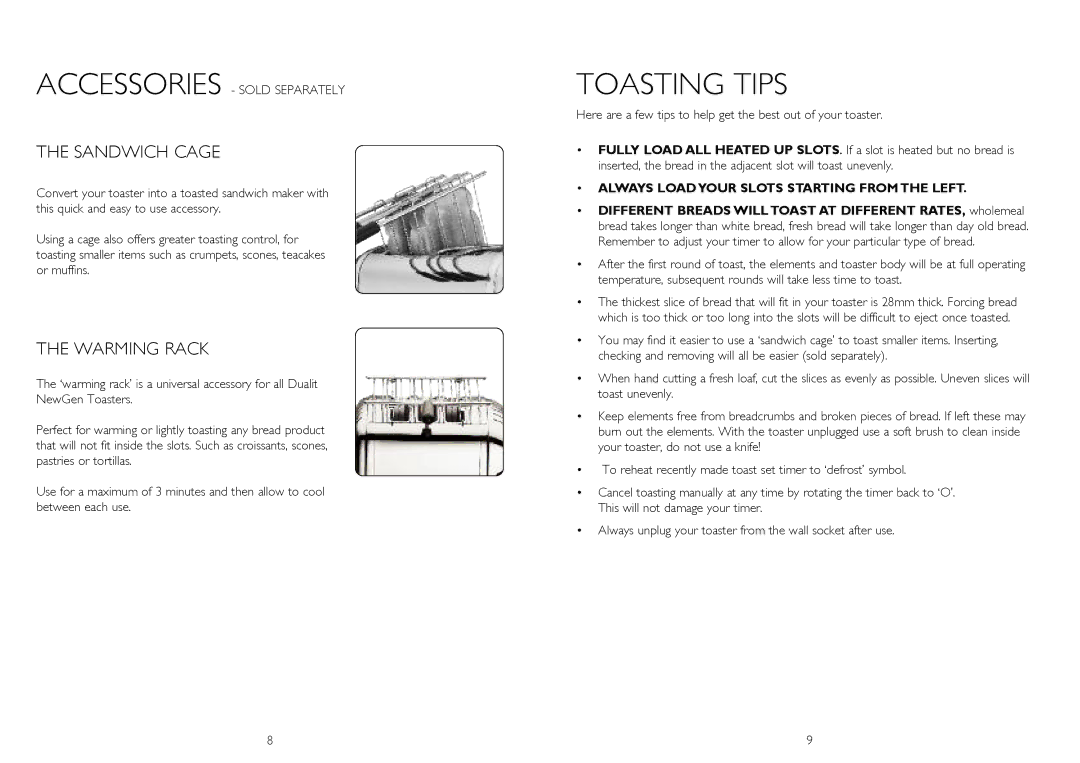 Dualit 2 SLOT, 3 SLOT, 4 SLOT Toasting TIpS, Accessories Sold SEpARATELY, ALwAyS LOADyOUR Slots STARTINg FROm the Left 