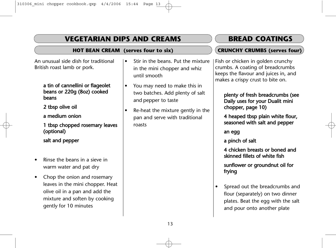 Dualit 310306 instruction manual Bread Coatings, HOT Bean Cream serves four to six Crunchy Crumbs serves four 