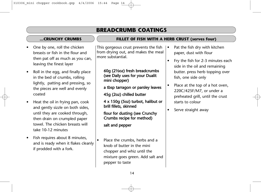 Dualit 310306 instruction manual Breadcrumb Coatings, Crunchy Crumbs, Fillet of Fish with a Herb Crust serves four 